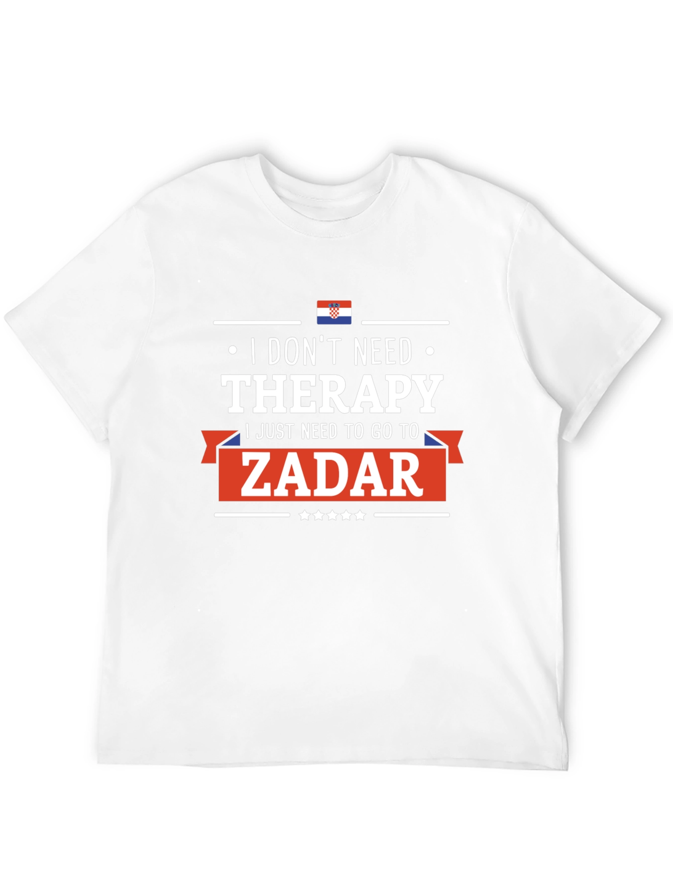Zadar Therapy T-Shirt: Croatia Vacation Tee