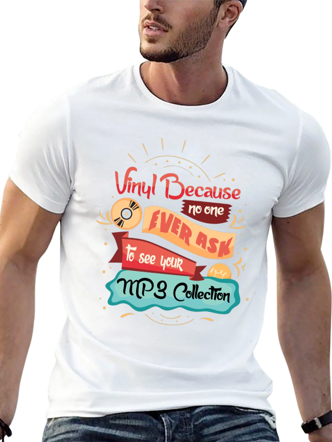 Vinyl Because No One Ever Asks T-Shirt