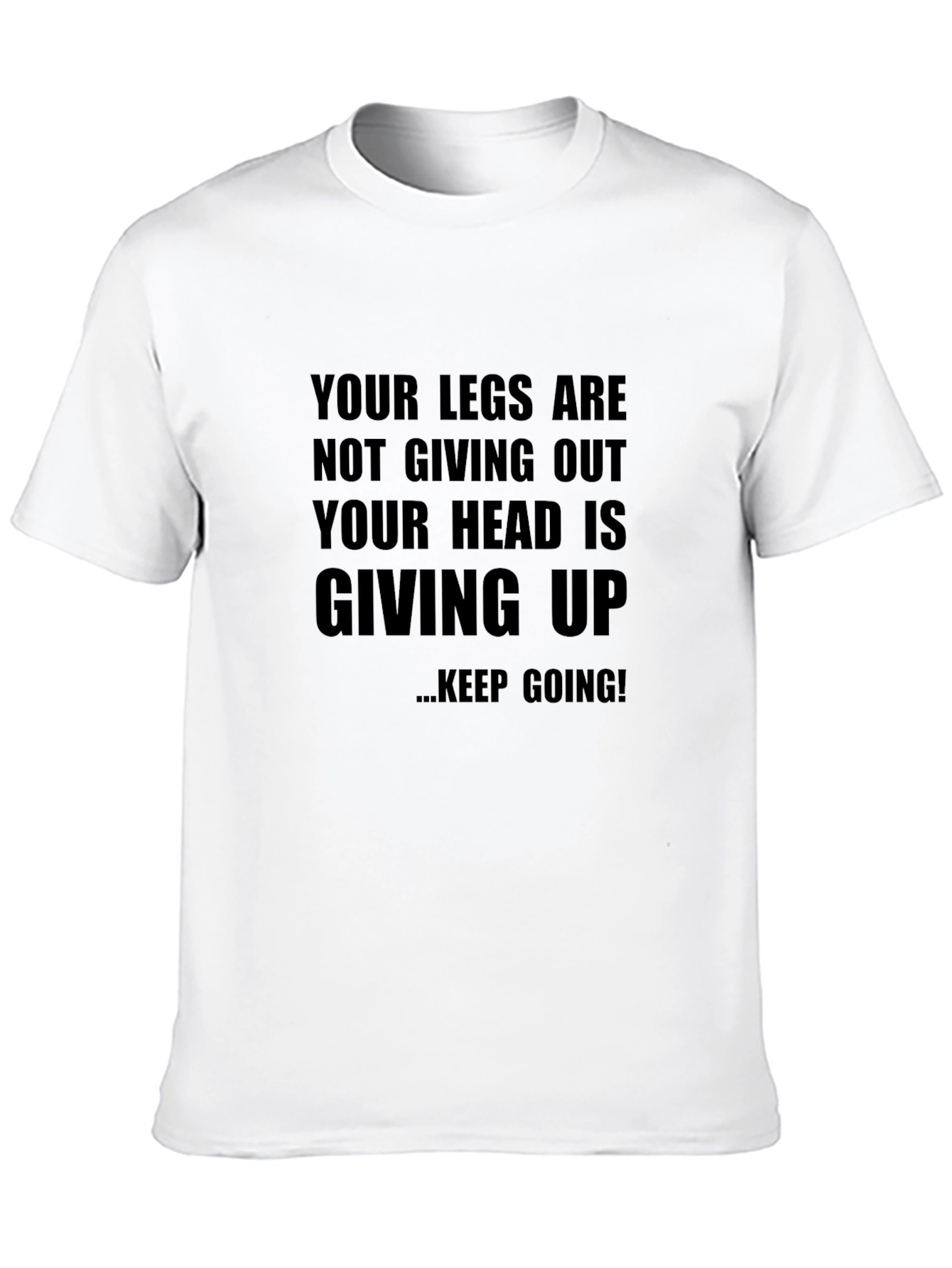 Motivational T-Shirt - Keep Going