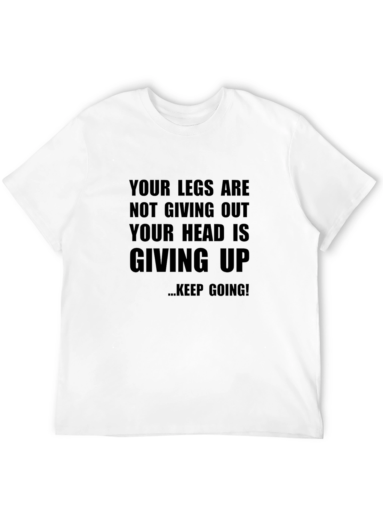 Motivational T-Shirt - Keep Going