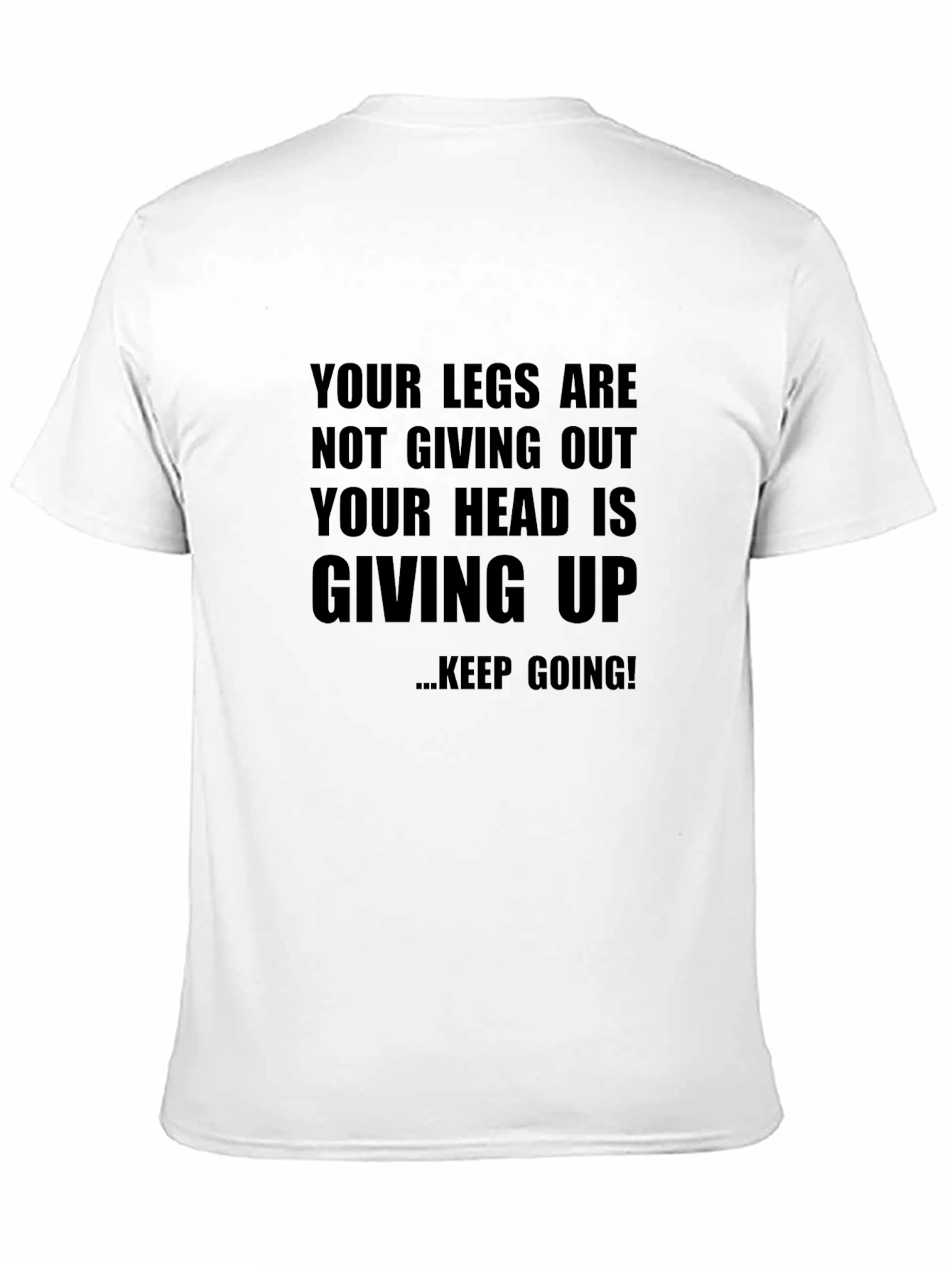Motivational T-Shirt - Keep Going