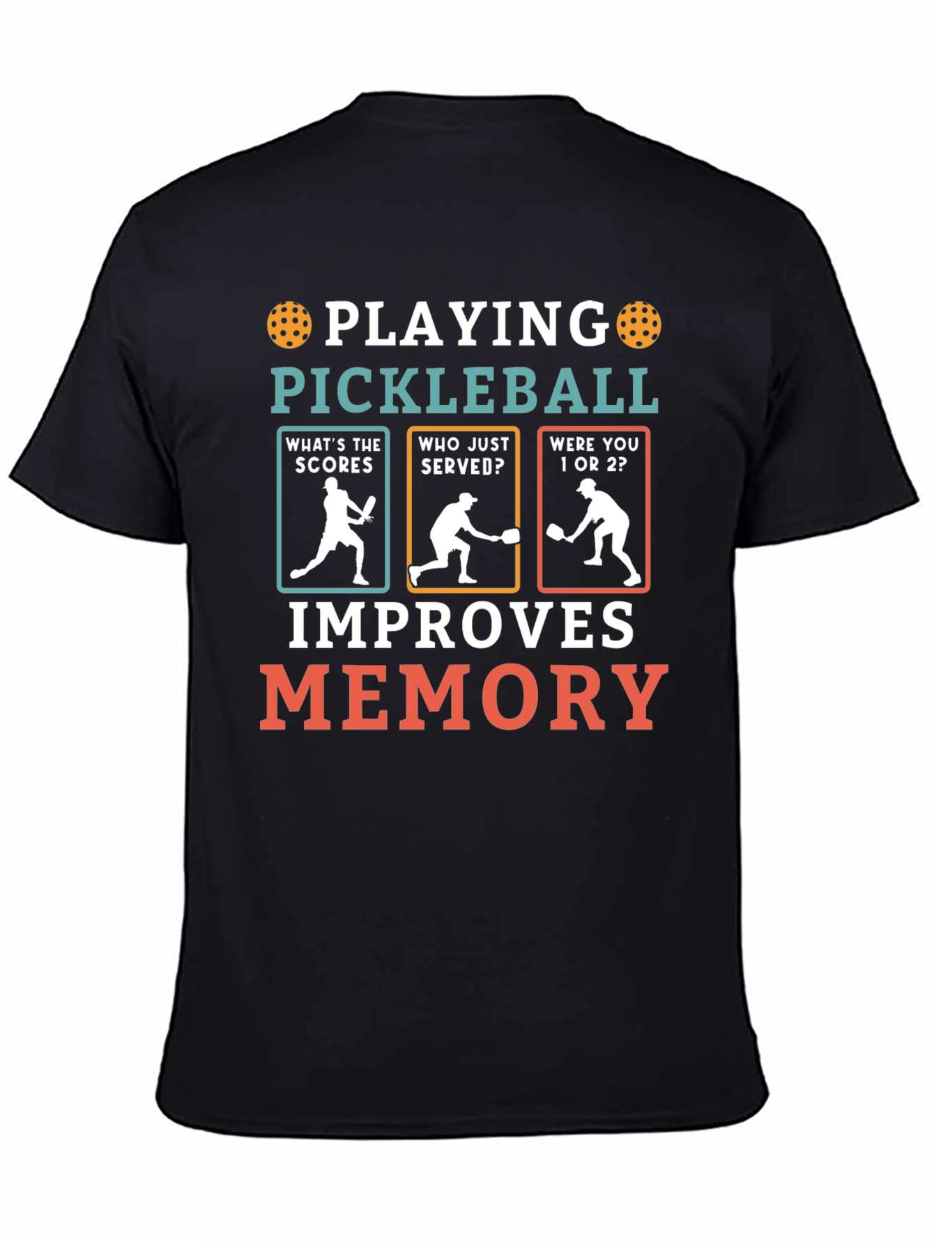 Pickleball Improves Memory T-Shirt