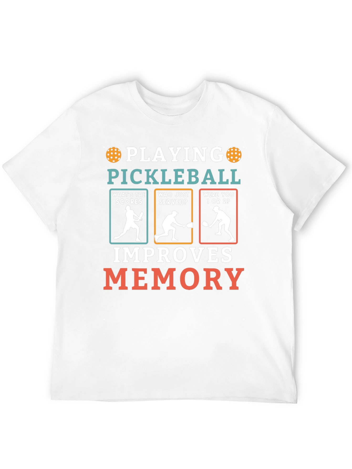 Pickleball Improves Memory T-Shirt