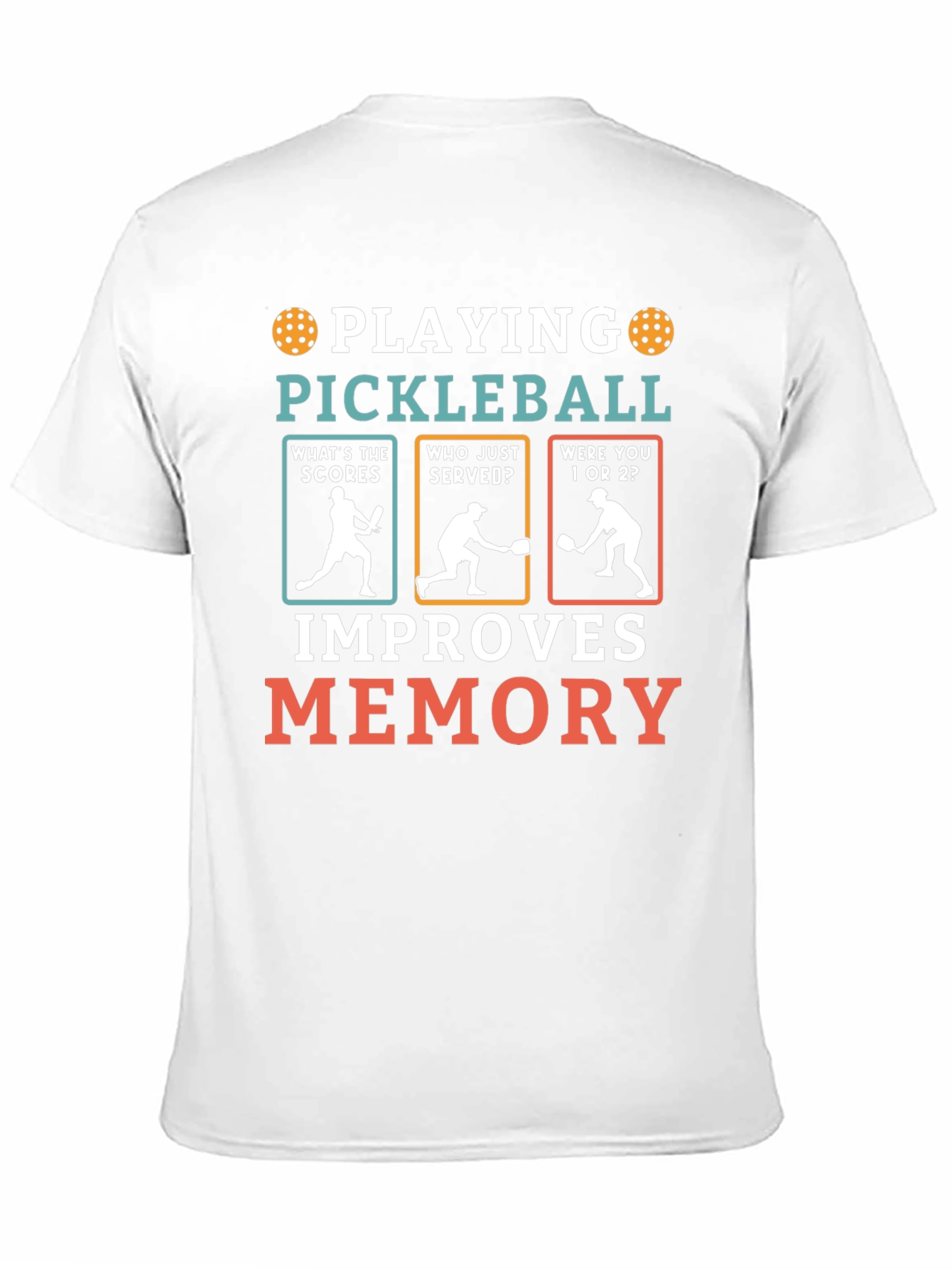 Pickleball Improves Memory T-Shirt