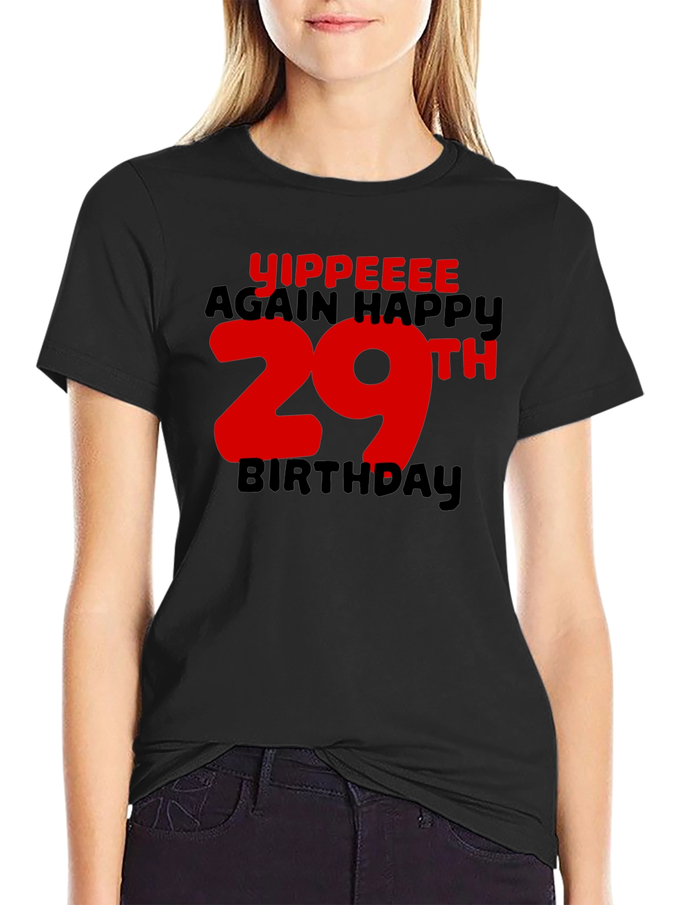 Yippeee 29th Birthday Black T-Shirt