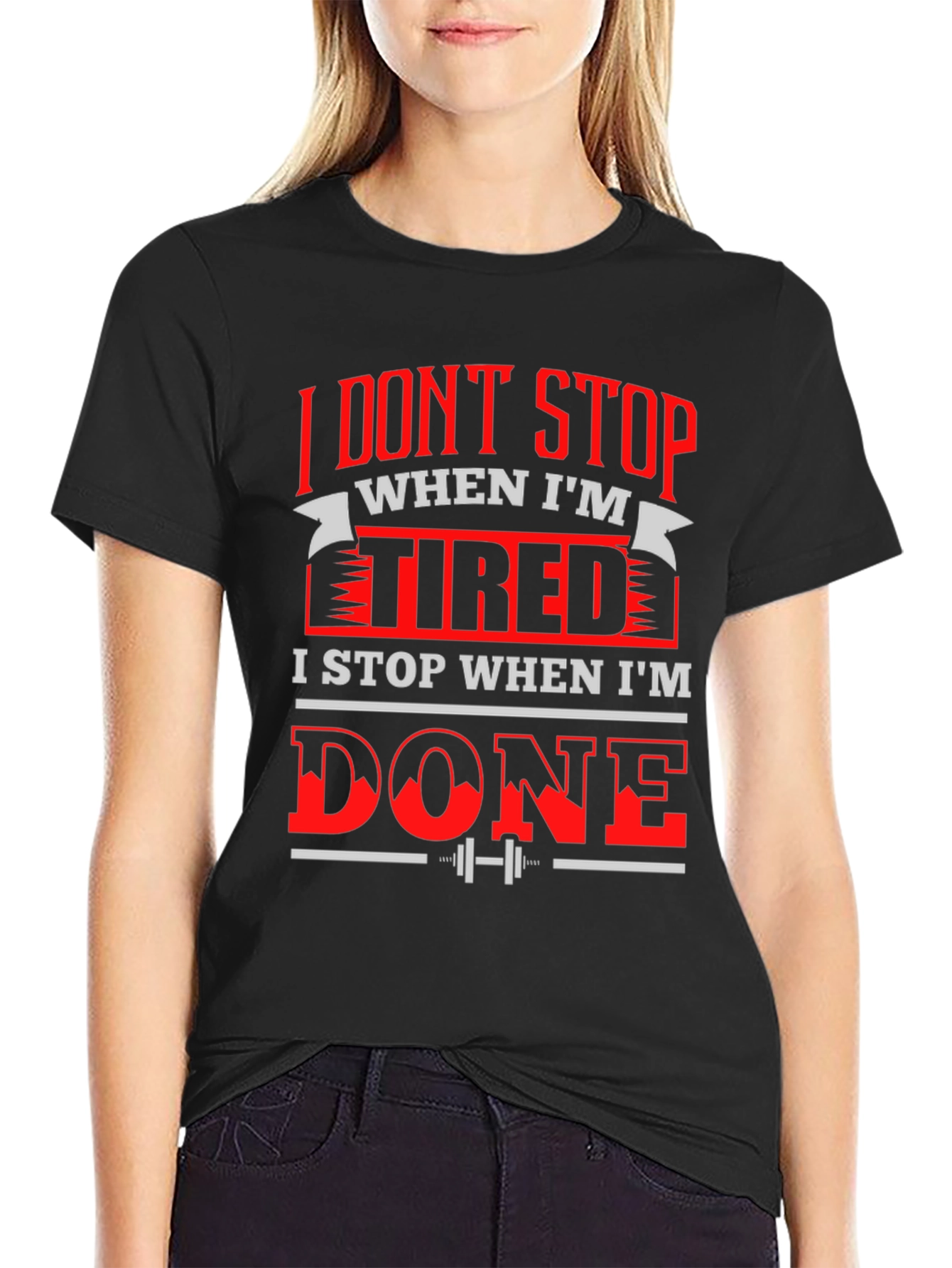 Motivational Gym T-Shirt: I Dont Stop When Im Tired