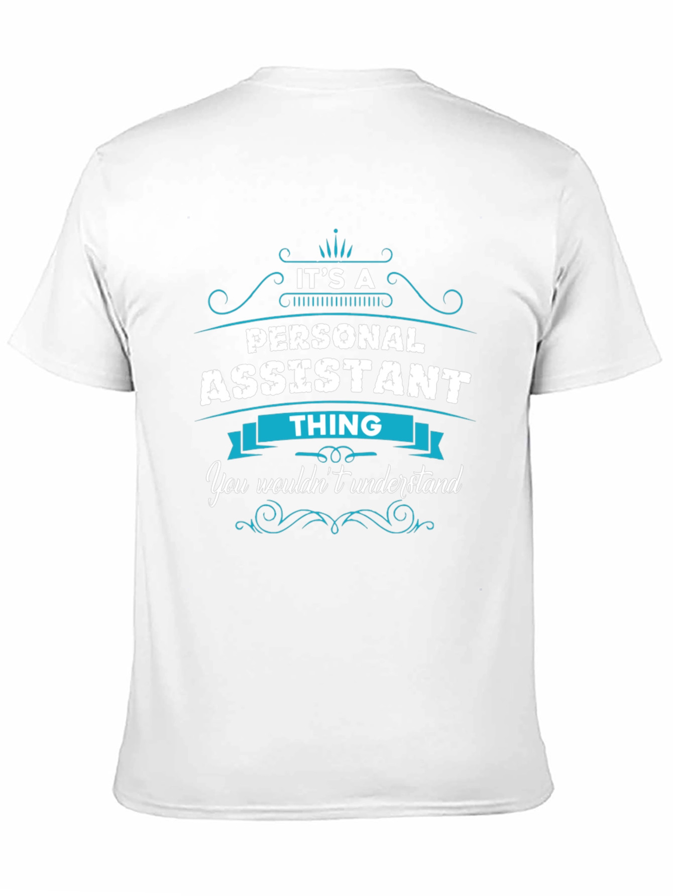 Personal Assistant Thing T-Shirt