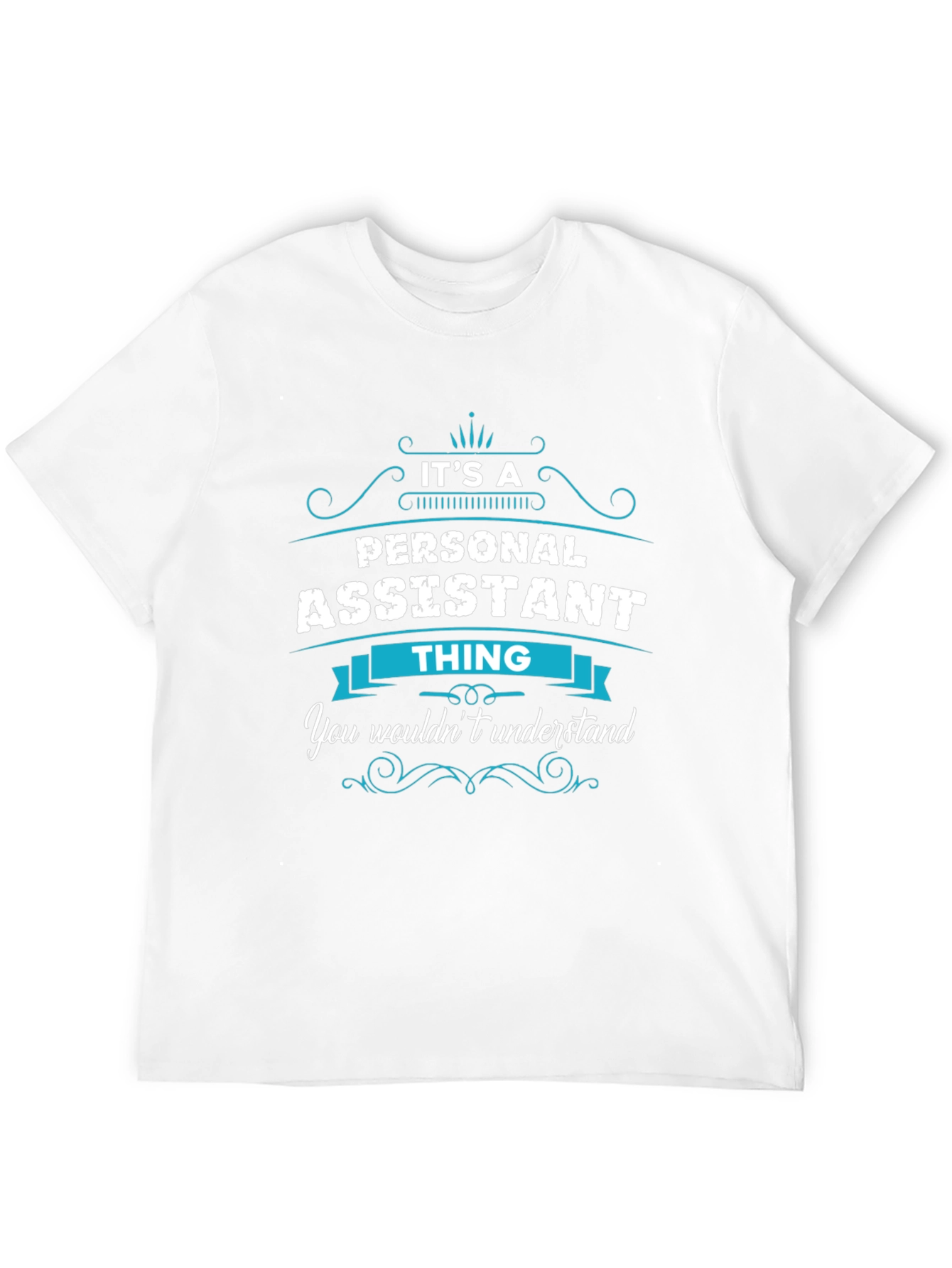 Personal Assistant Thing T-Shirt