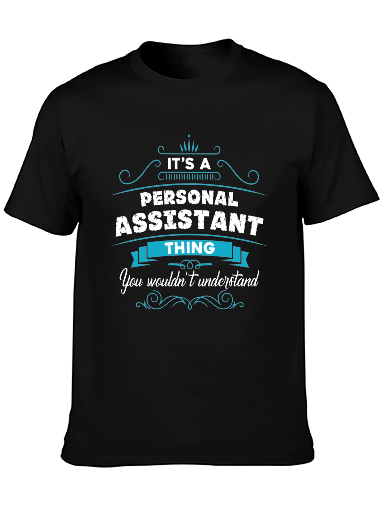 Personal Assistant Thing T-Shirt