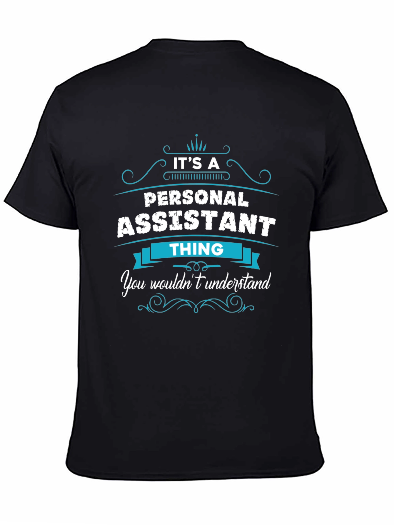 Personal Assistant Thing T-Shirt