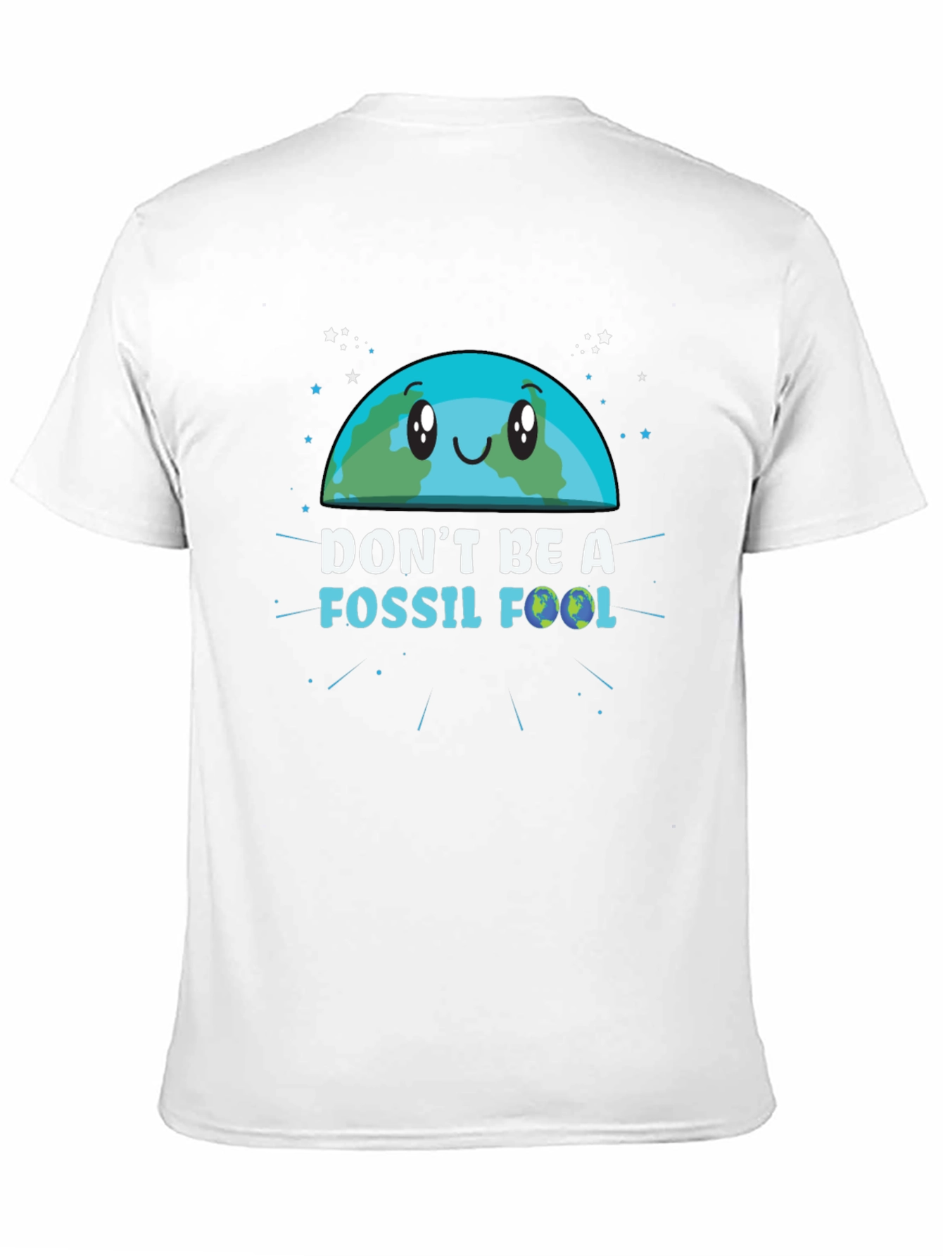 Dont Be a Fossil Fool Graphic T-Shirt