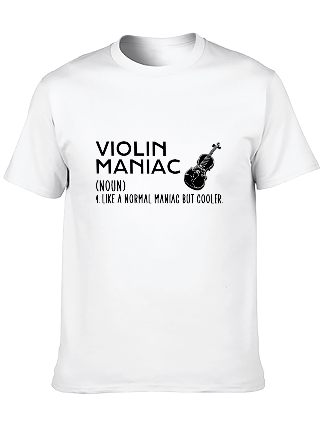 Violin Maniac T-Shirt - Cool Musician Tee