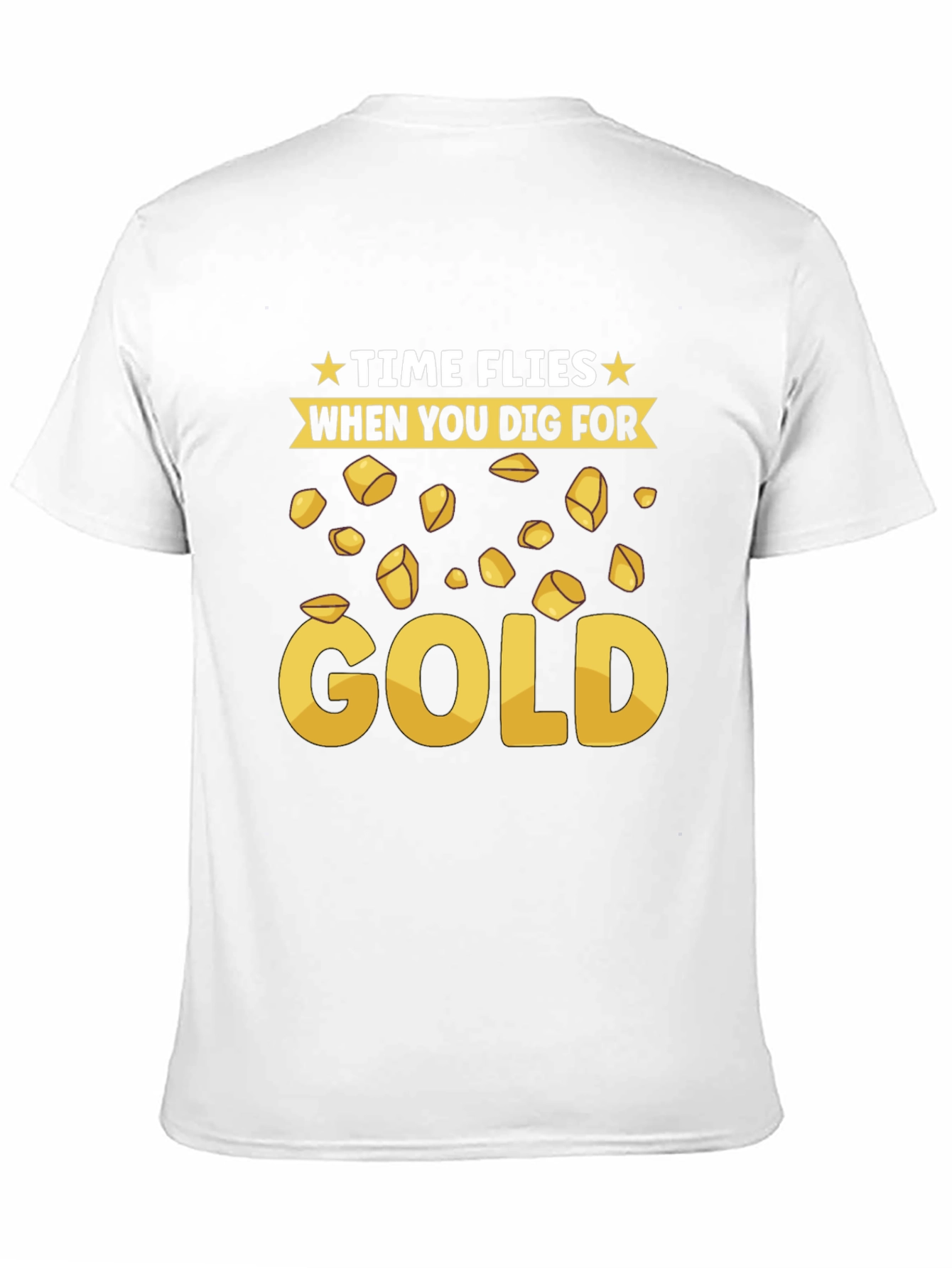 Time Flies When You Dig For Gold T-Shirt