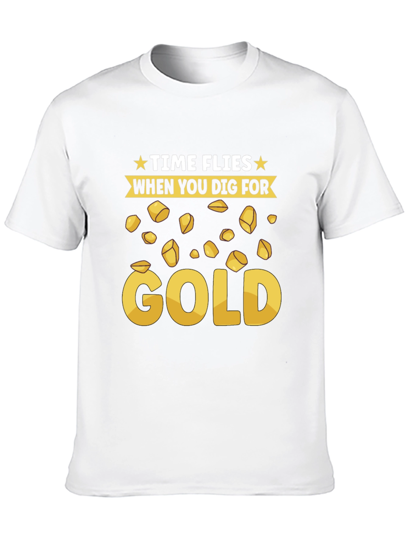 Time Flies When You Dig For Gold T-Shirt