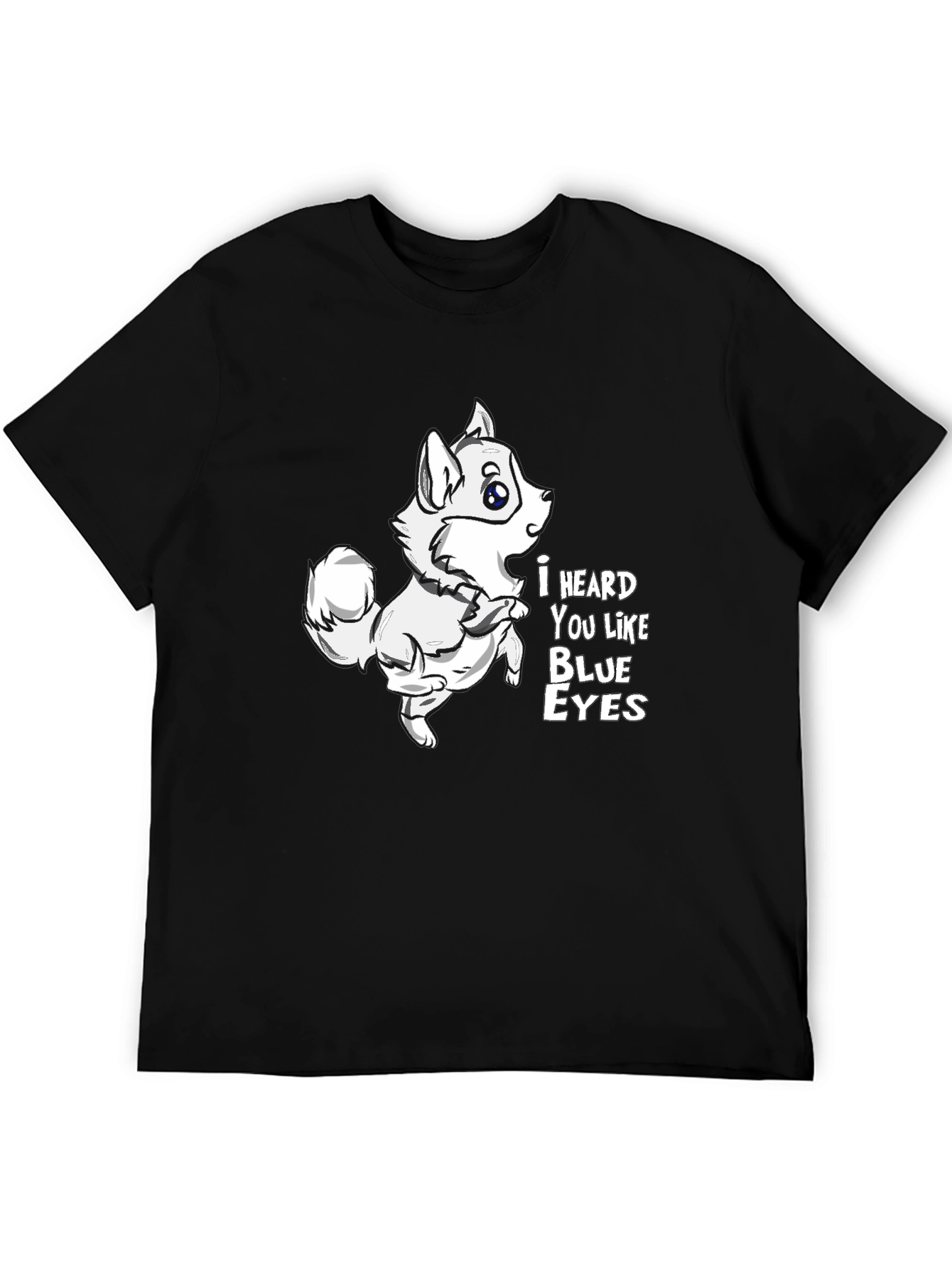 I Heard You Like Blue Eyes Dog Graphic Tee