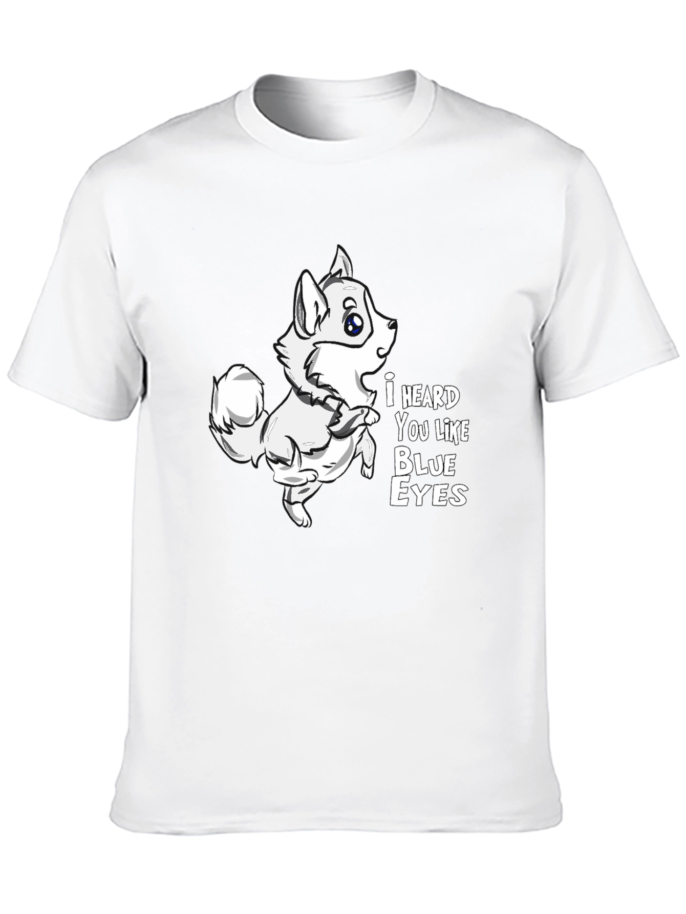 I Heard You Like Blue Eyes Dog Graphic Tee