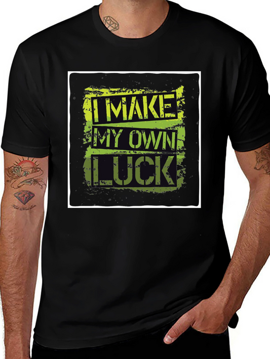 I Make My Own Luck Graphic Tee
