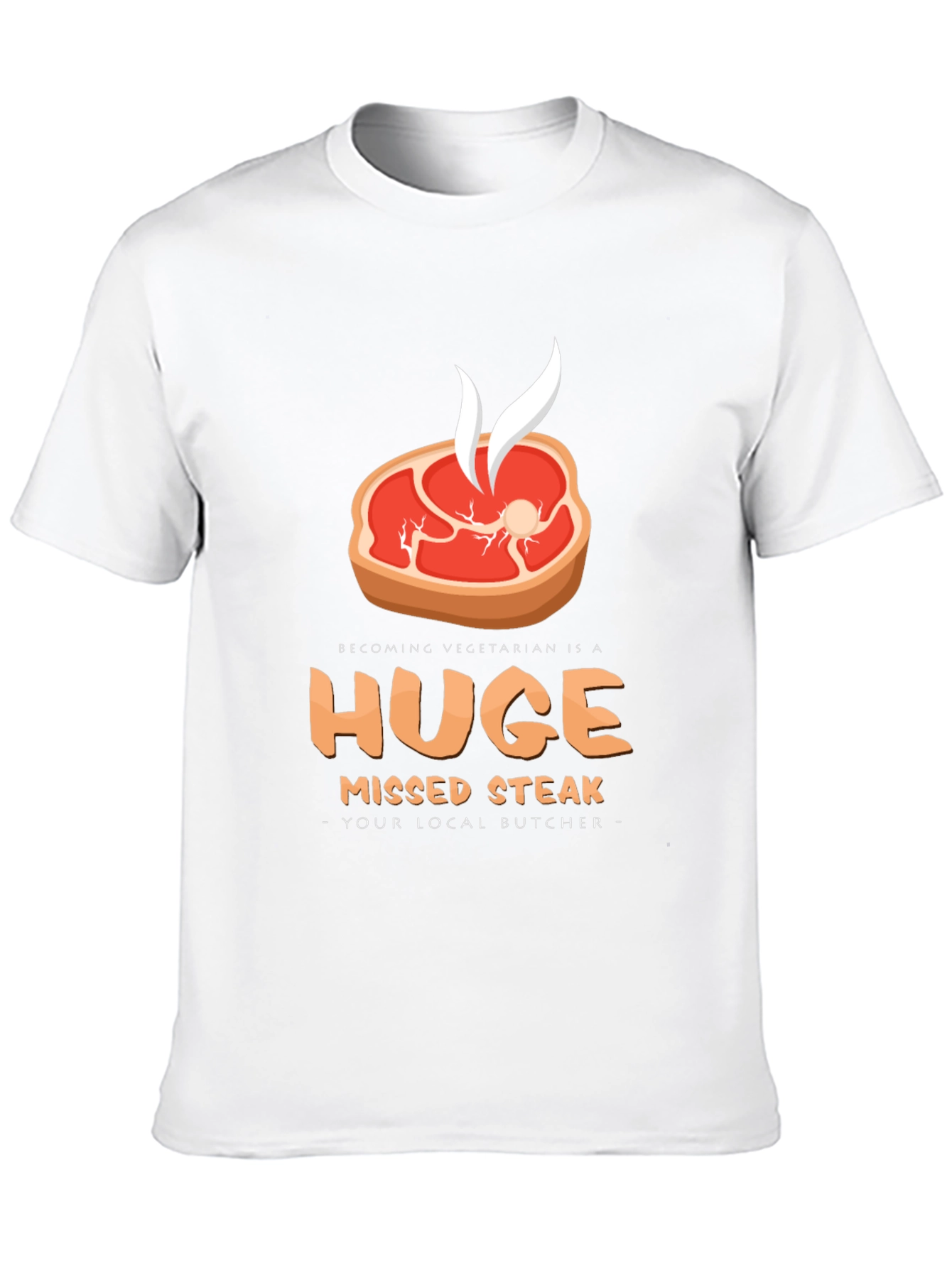 Huge Missed Steak T-Shirt - Butcher Humor