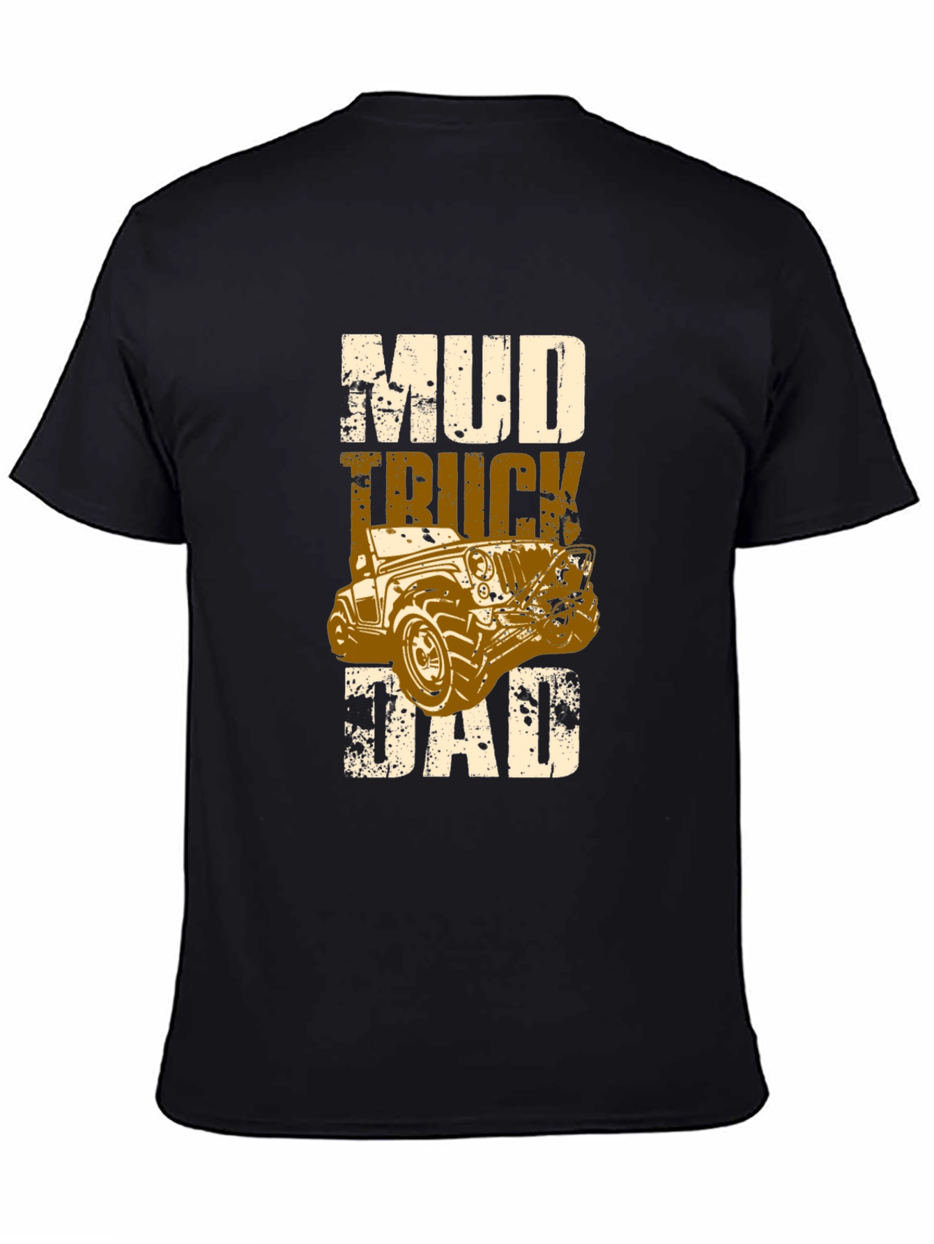 Mud Truck Dad T-Shirt - Off-Road Adventure Apparel