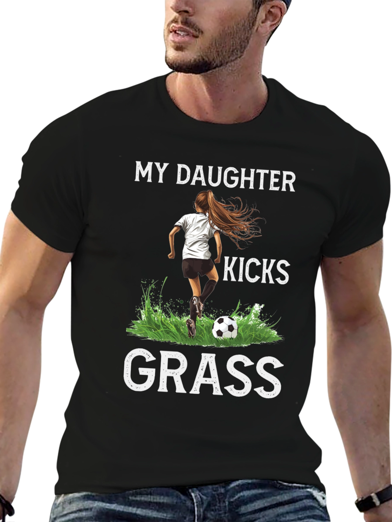 My Daughter Kicks Grass T-Shirt
