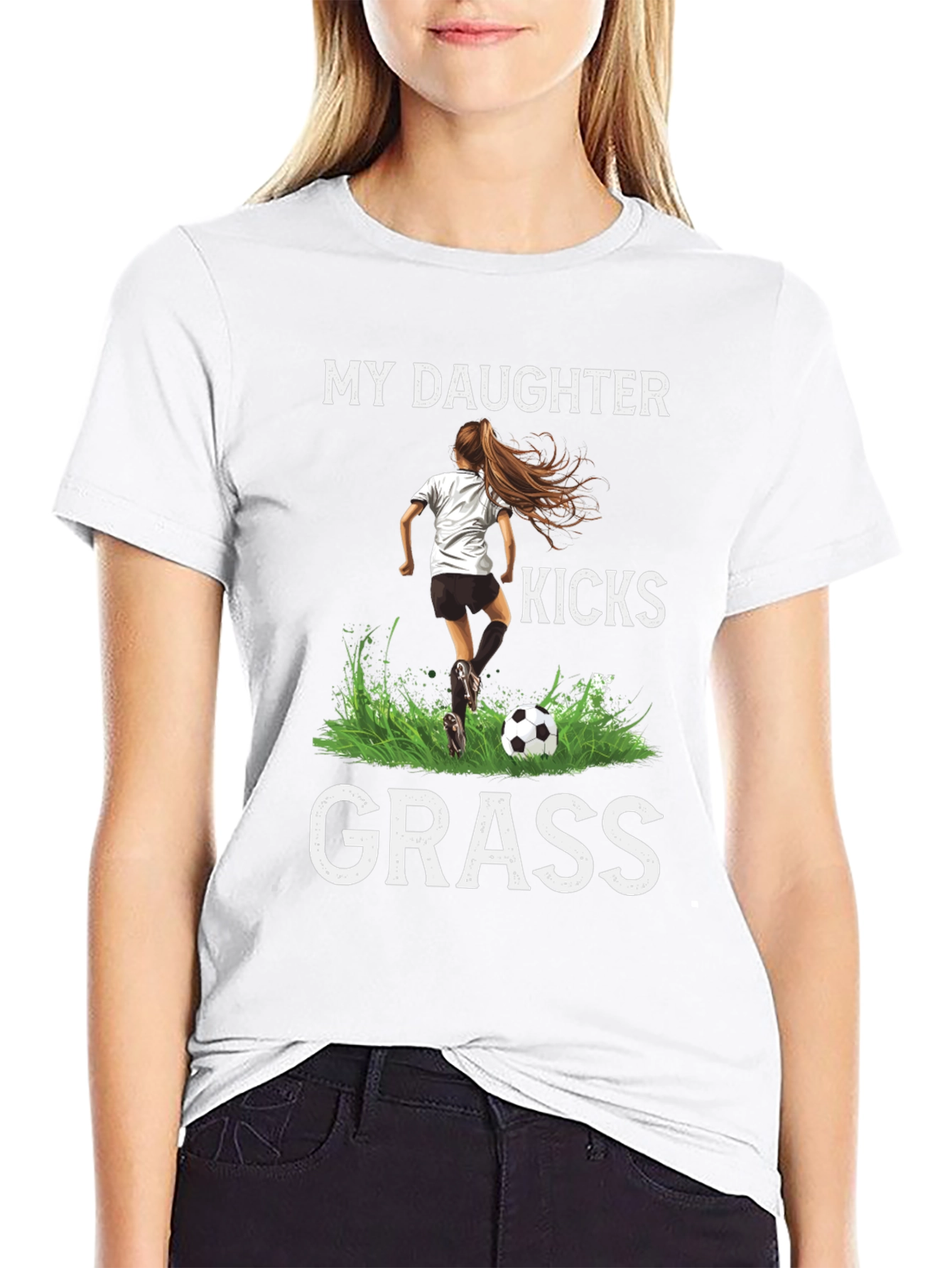 My Daughter Kicks Grass T-Shirt