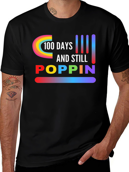 100 Days & Still Poppin Graphic Tee