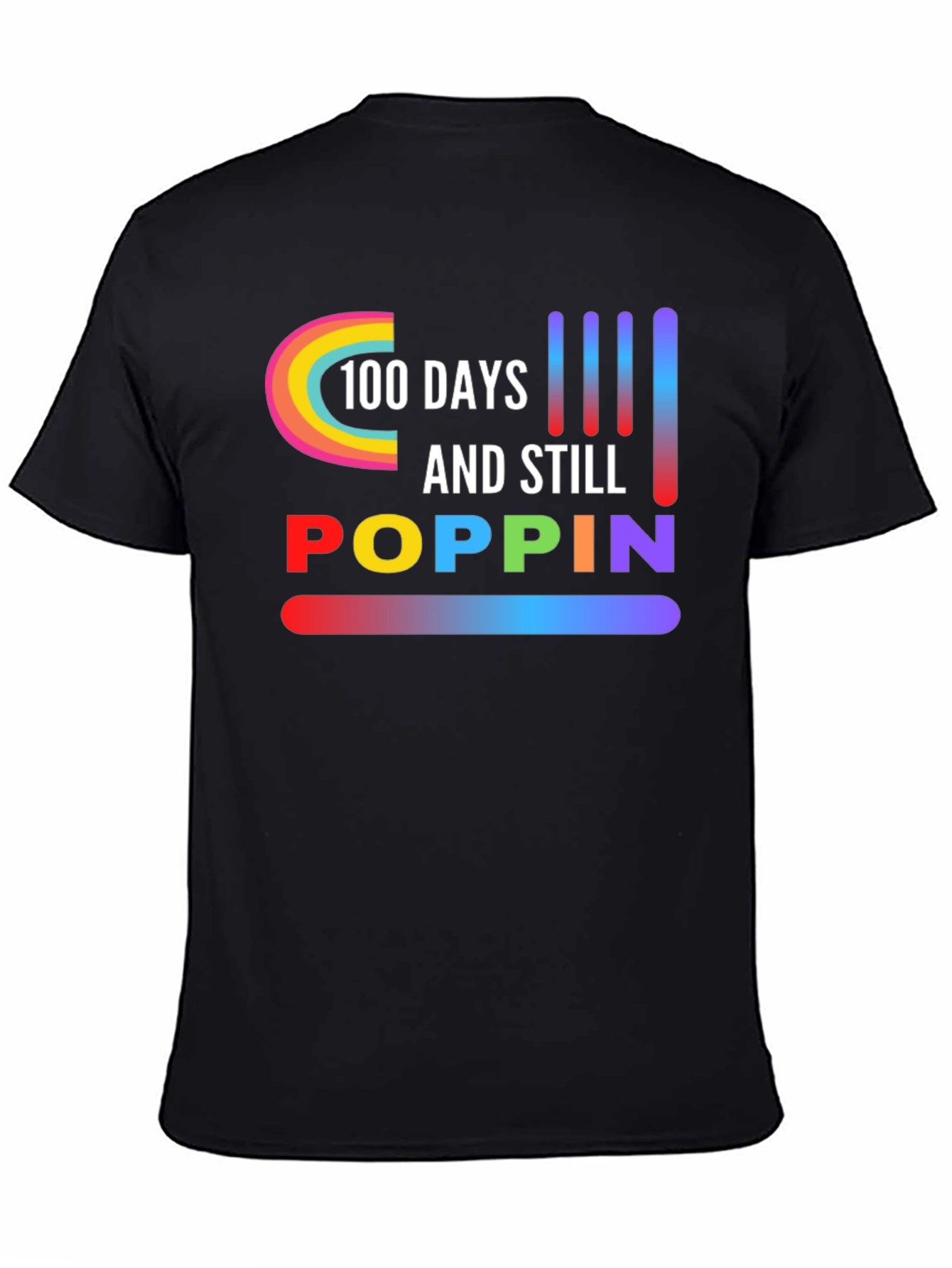 100 Days & Still Poppin Graphic Tee