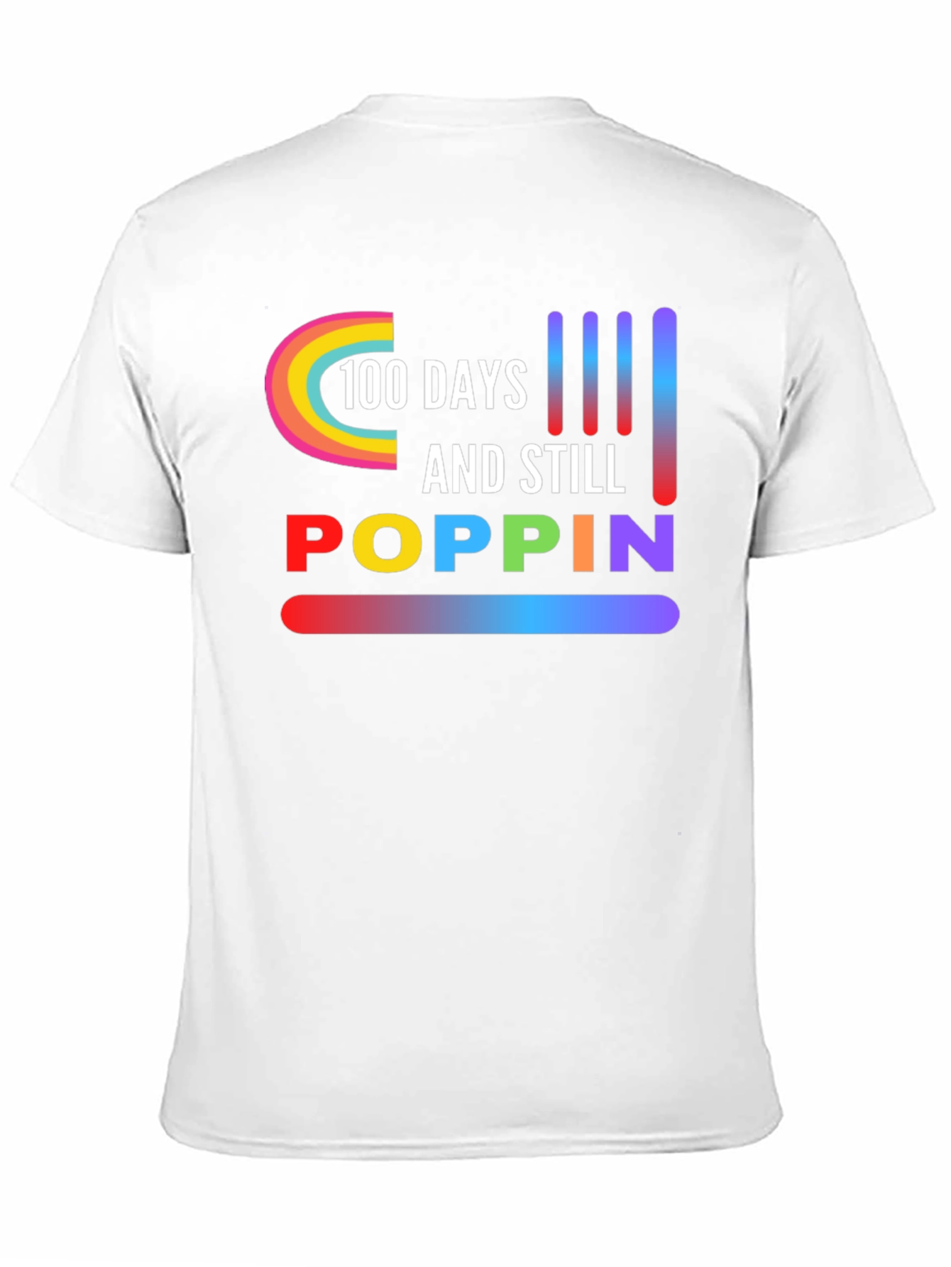 100 Days & Still Poppin Graphic Tee