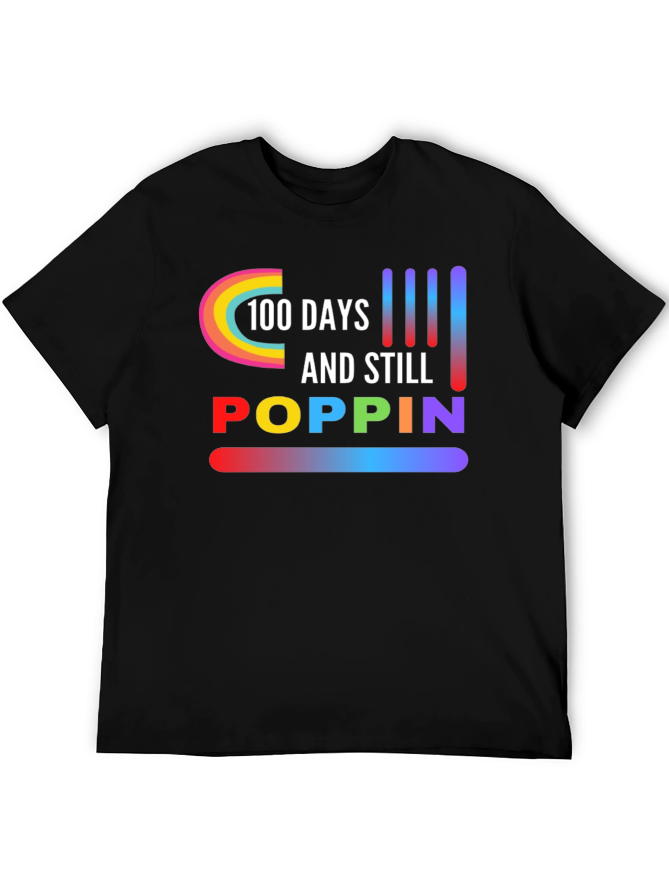 100 Days & Still Poppin Graphic Tee