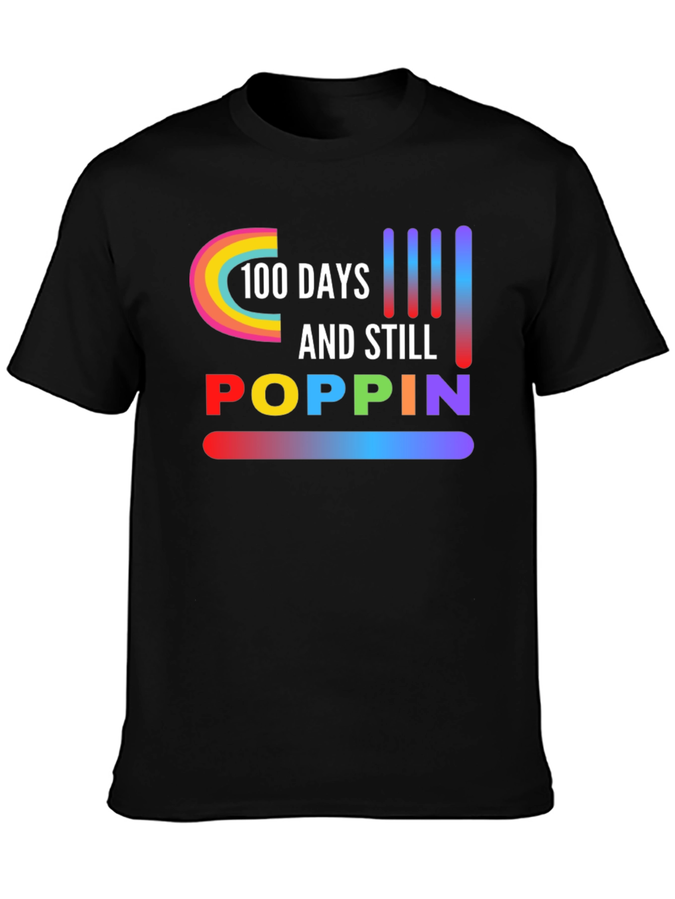 100 Days & Still Poppin Graphic Tee