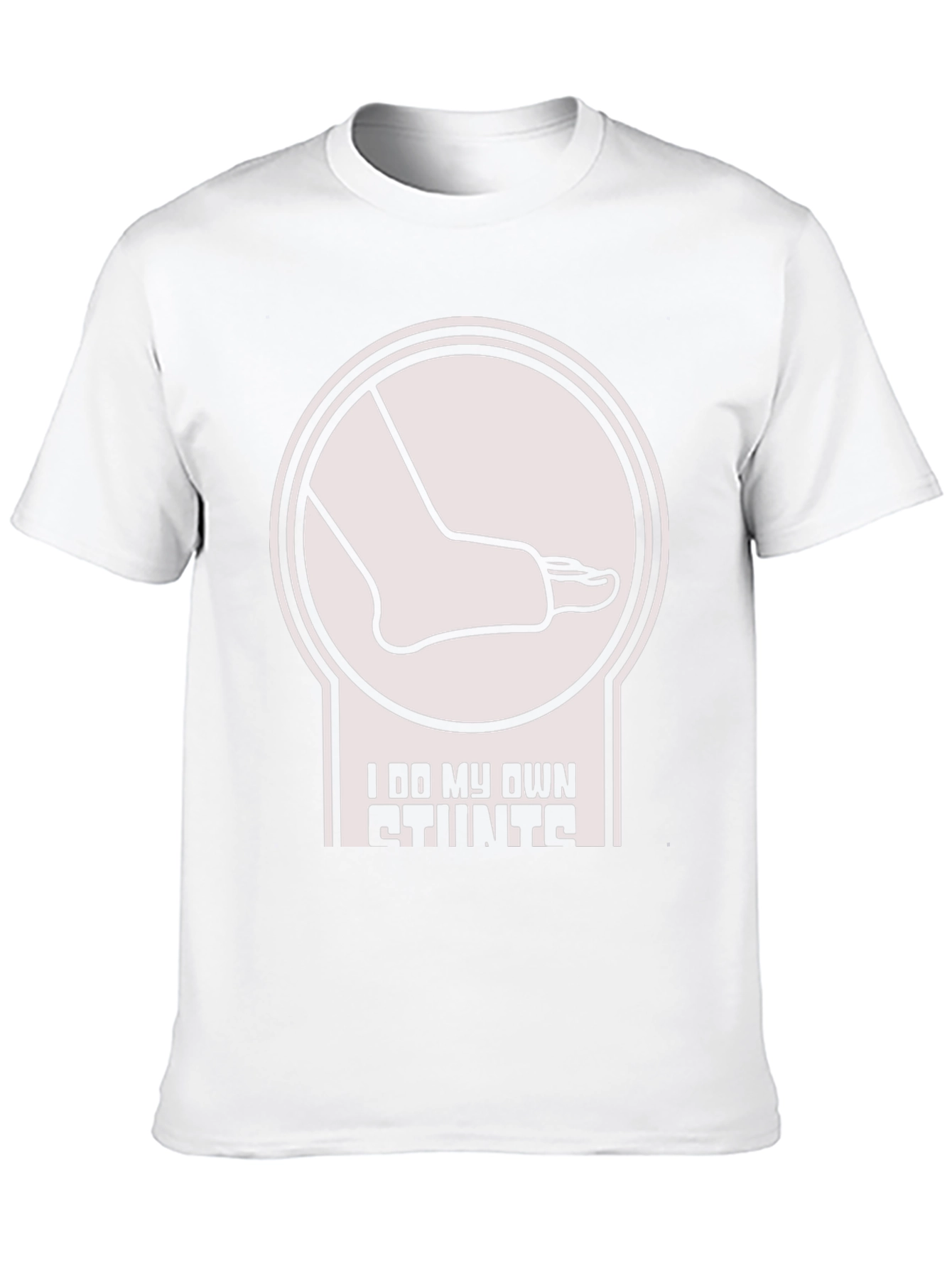 I Do My Own Stunts T-Shirt Funny Broken Foot