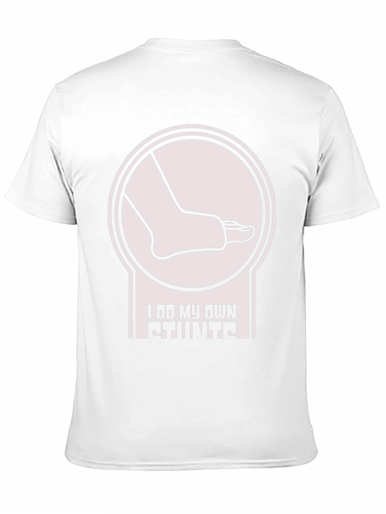 I Do My Own Stunts T-Shirt Funny Broken Foot