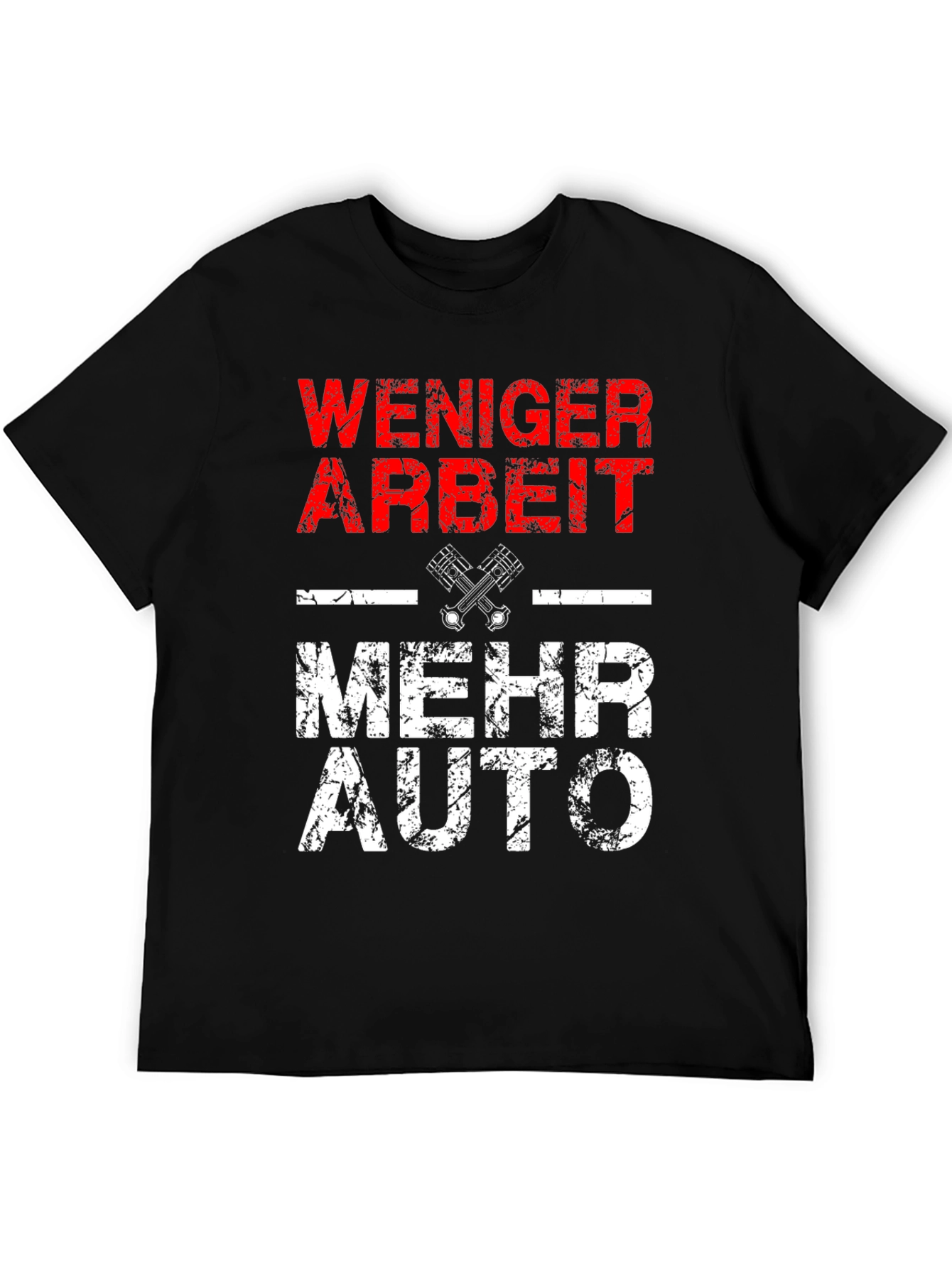 WENIGER ARBEIT MEHR AUTO Mens Graphic Tee
