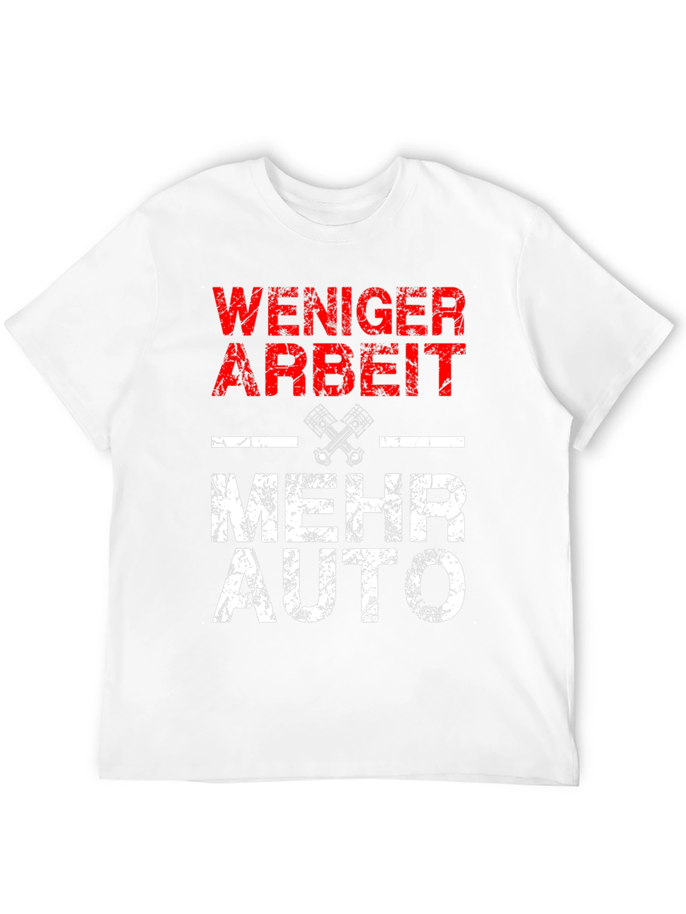 WENIGER ARBEIT MEHR AUTO Mens Graphic Tee