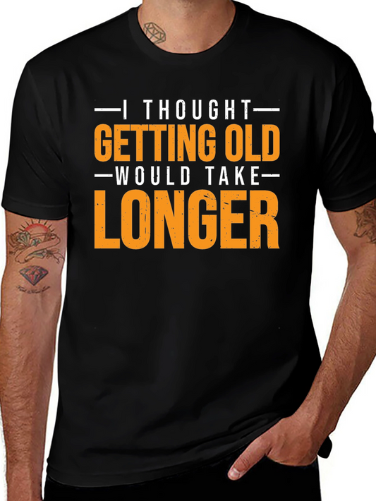 Funny Getting Old T-Shirt