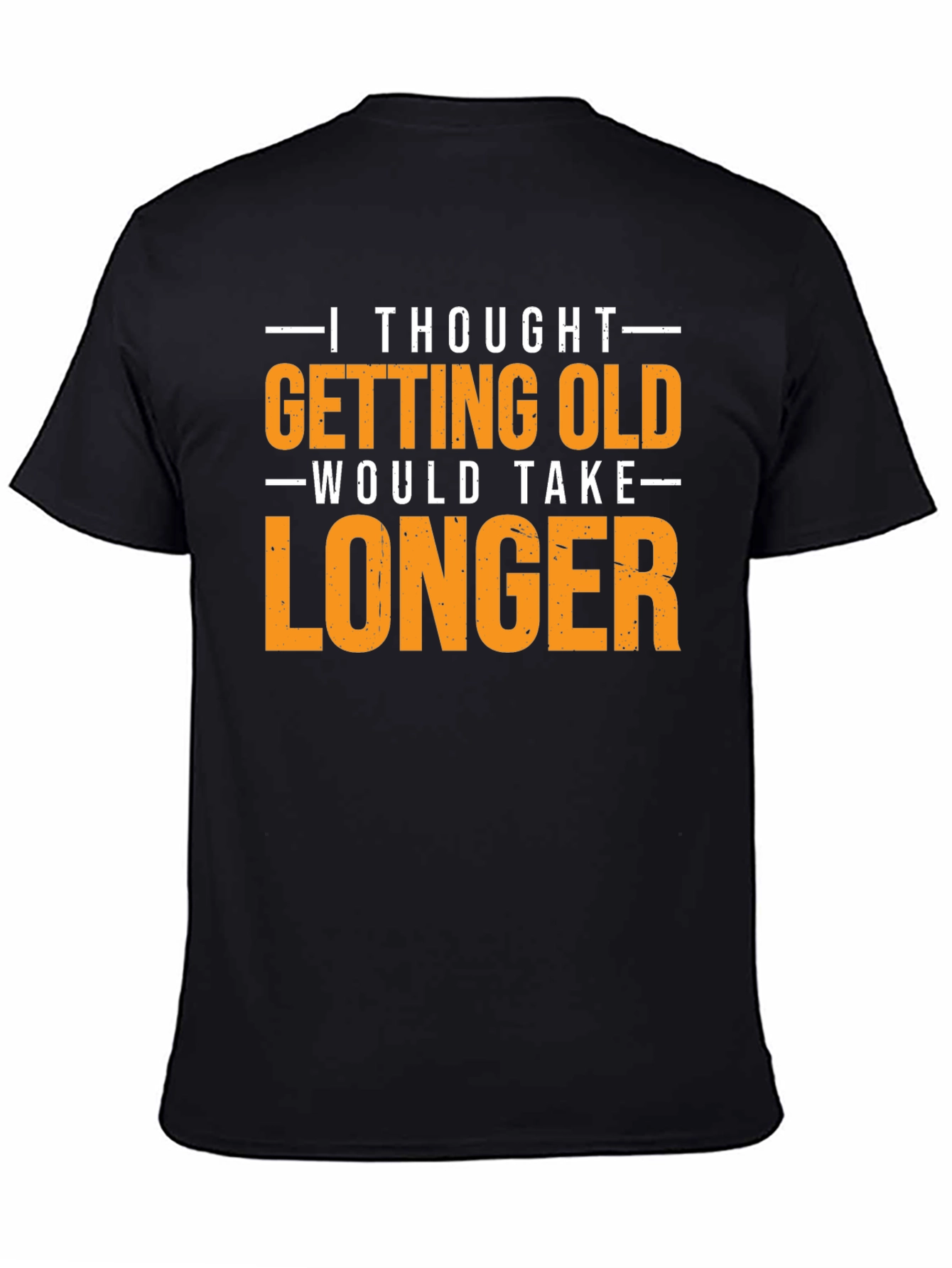 Funny Getting Old T-Shirt