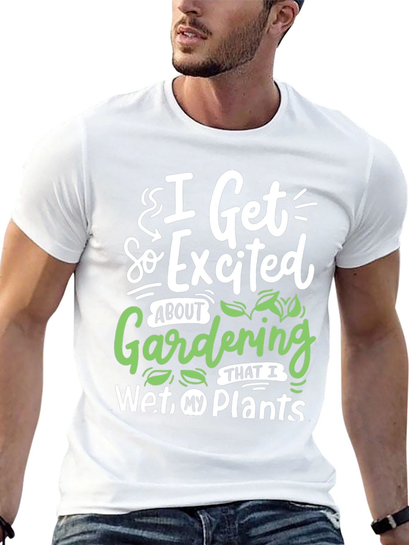 Gardening Humor T-Shirt - I Wet My Plants
