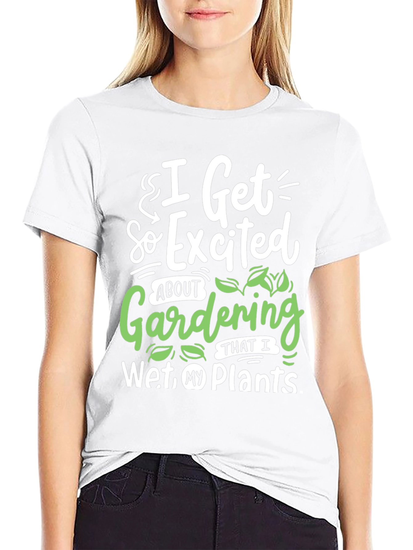 Gardening Humor T-Shirt - I Wet My Plants