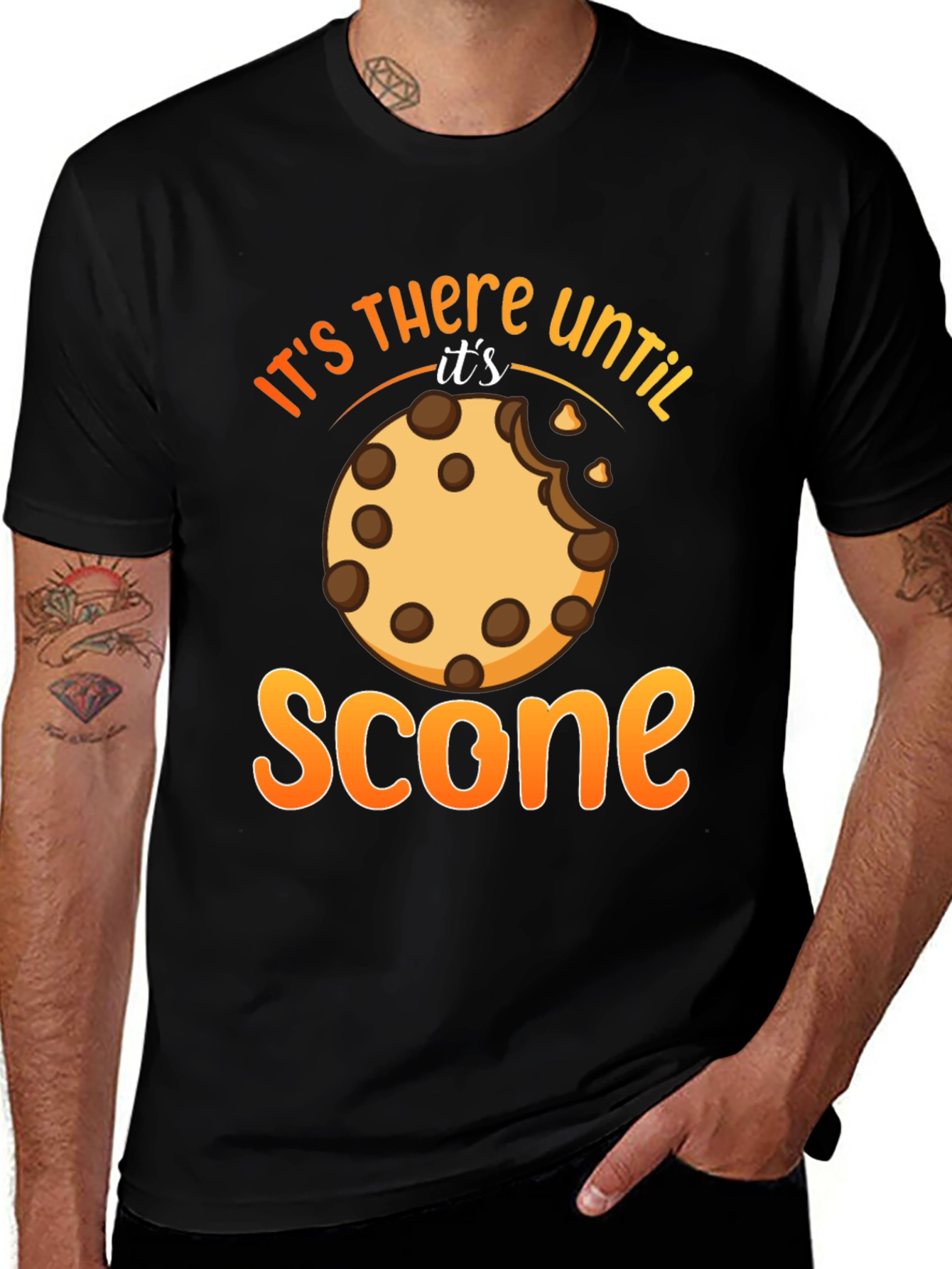Its There Until Its Scone T-Shirt