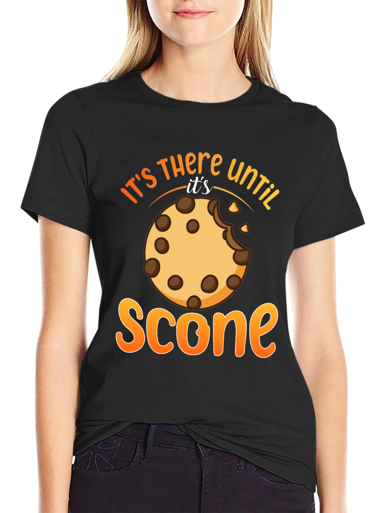Its There Until Its Scone T-Shirt