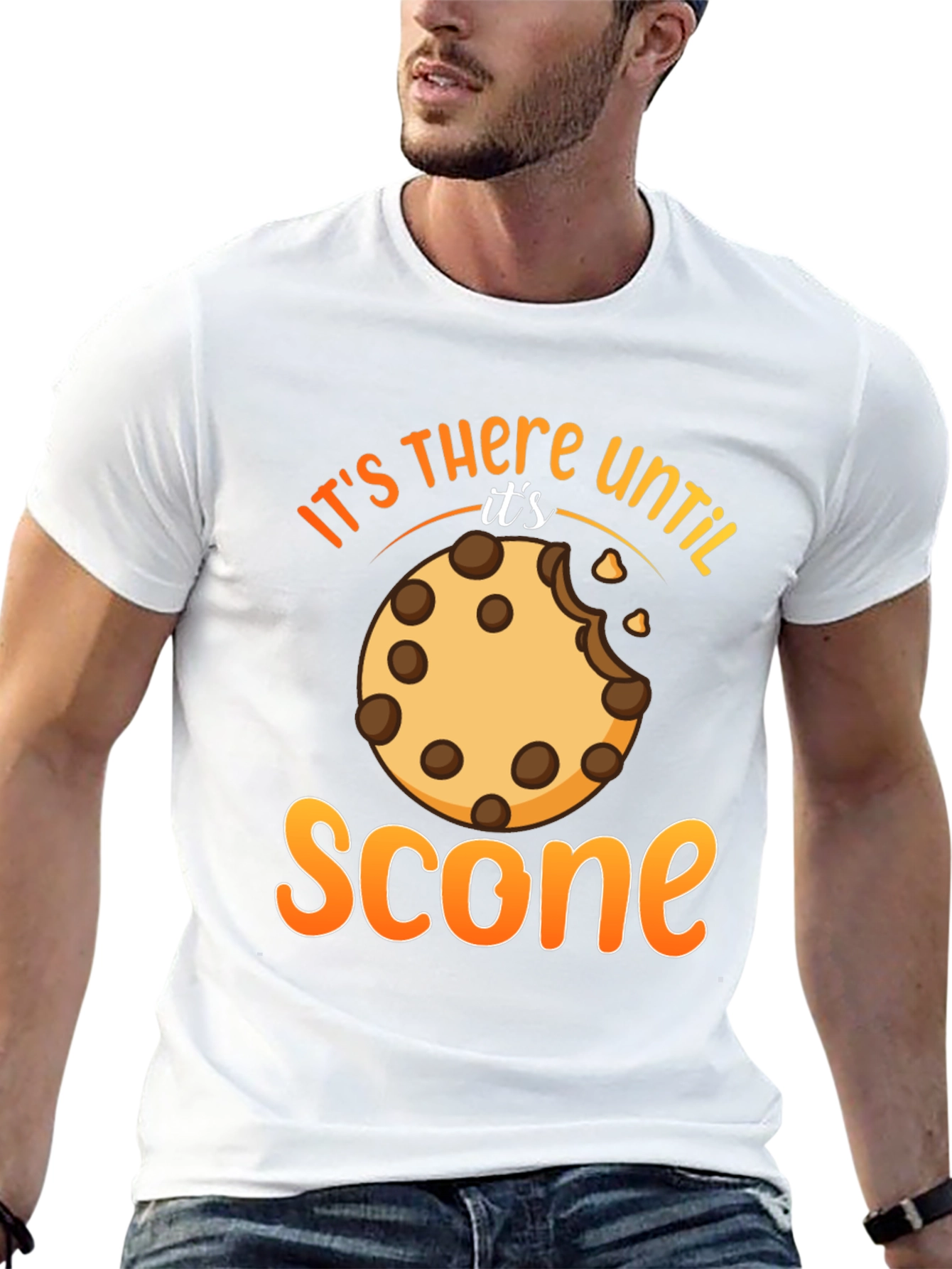 Its There Until Its Scone T-Shirt