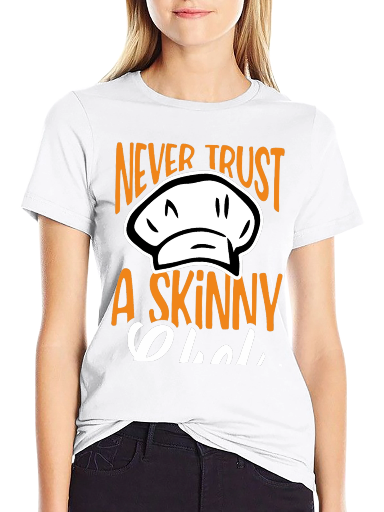 Never Trust A Skinny Chef T-Shirt