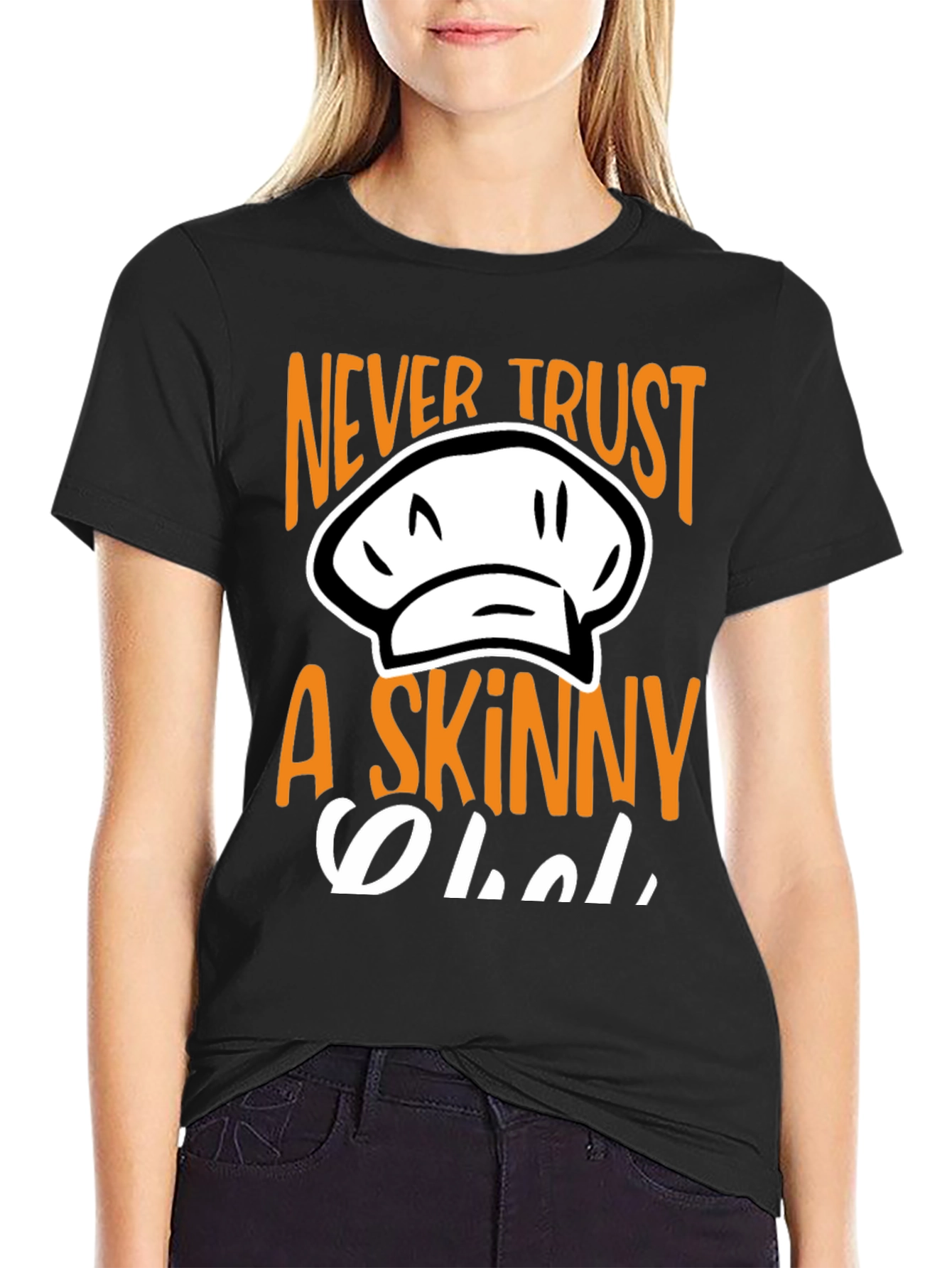 Never Trust A Skinny Chef T-Shirt