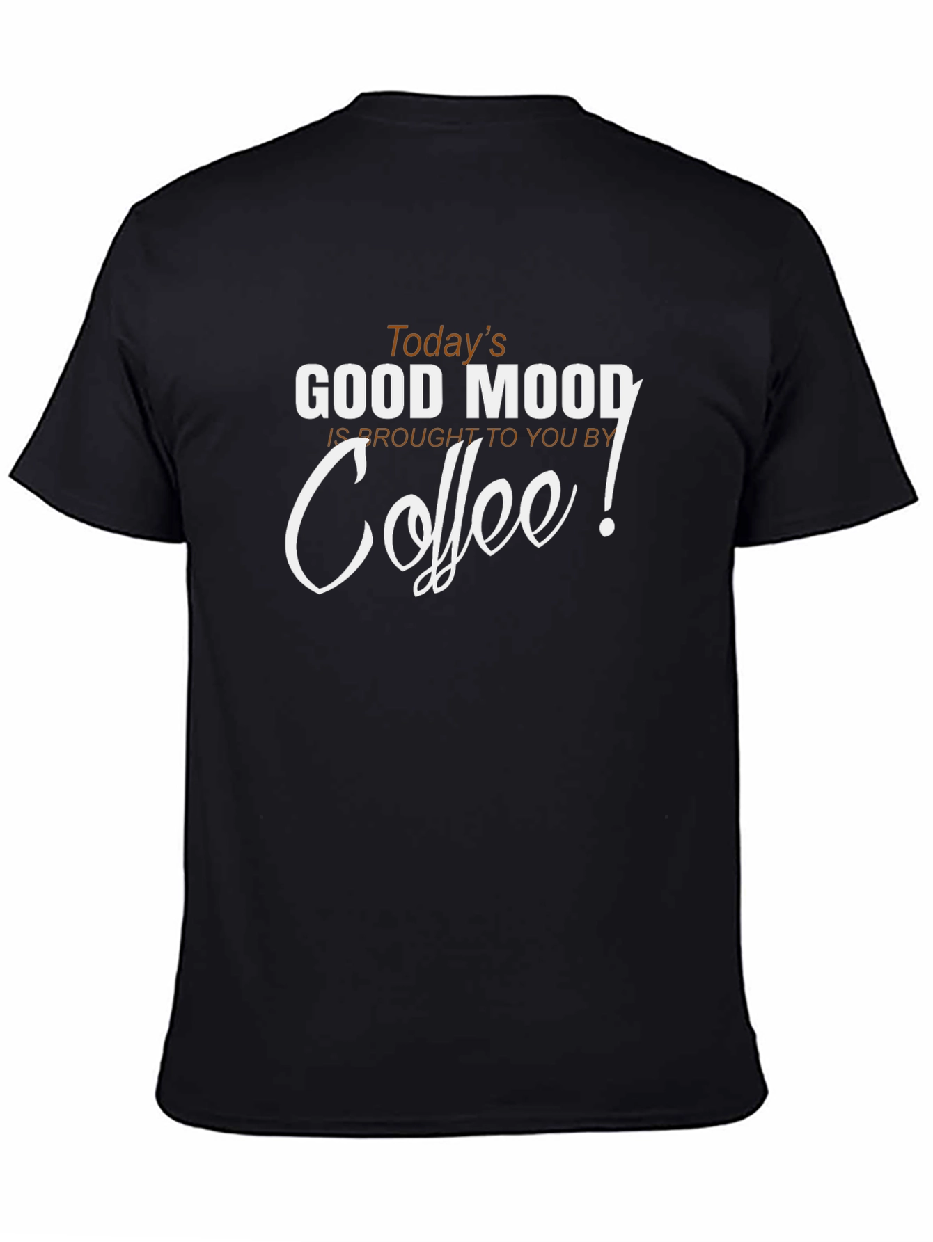 Todays Good Mood Coffee Graphic Tee