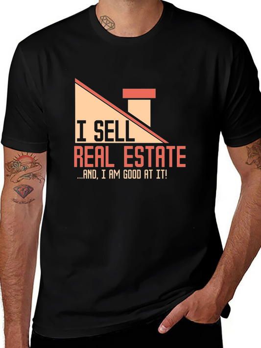 Real Estate Agent T-Shirt - I Sell Real Estate