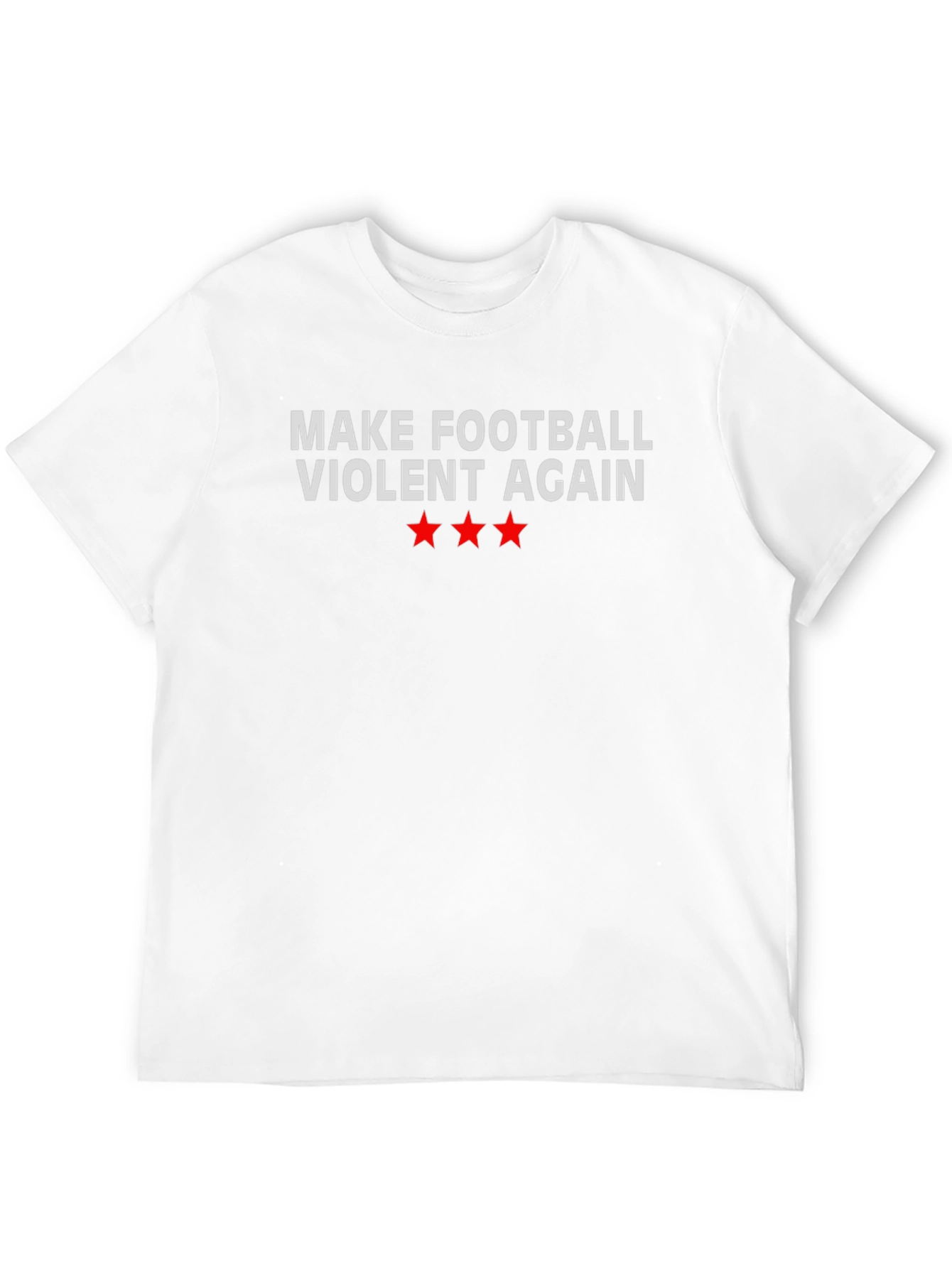 Make Football Violent Again T-Shirt