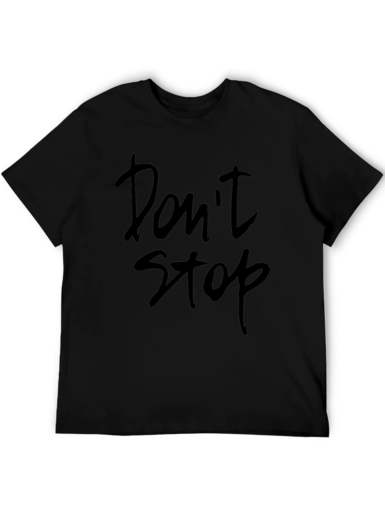 Dont Stop Crew Neck T-Shirt
