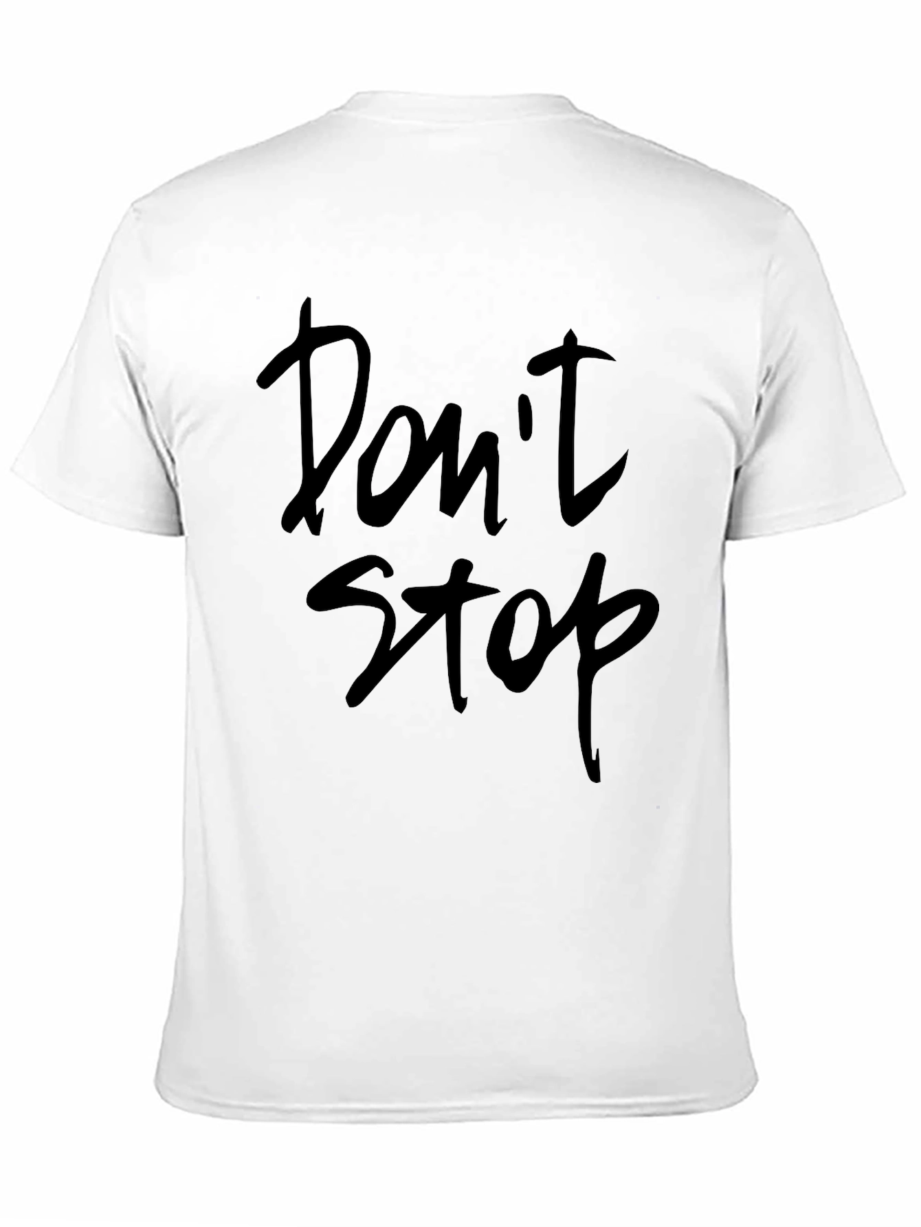 Dont Stop Crew Neck T-Shirt