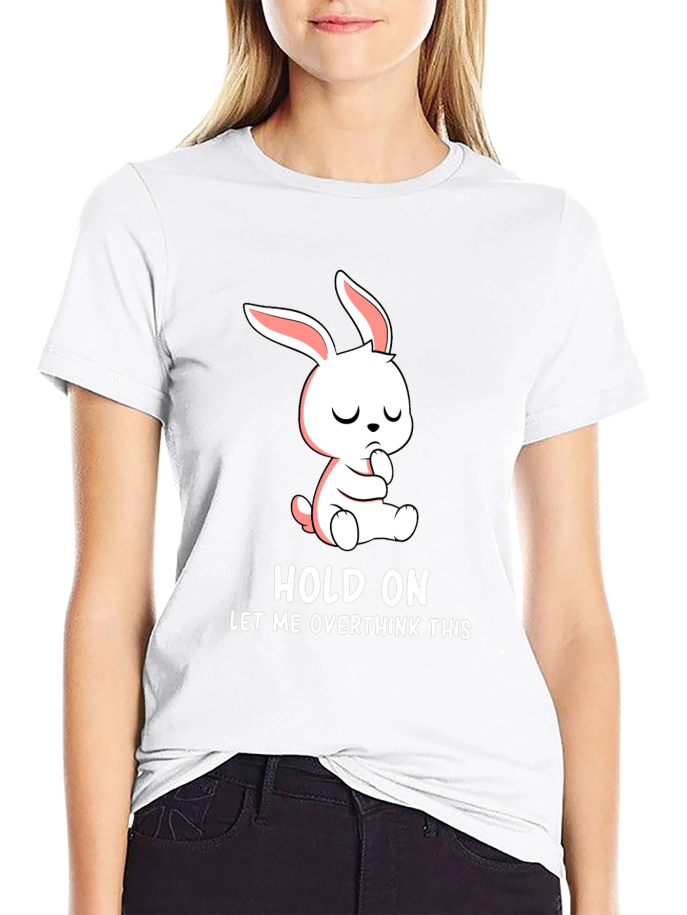Hold On Overthink Bunny T-Shirt Funny Graphic Tee