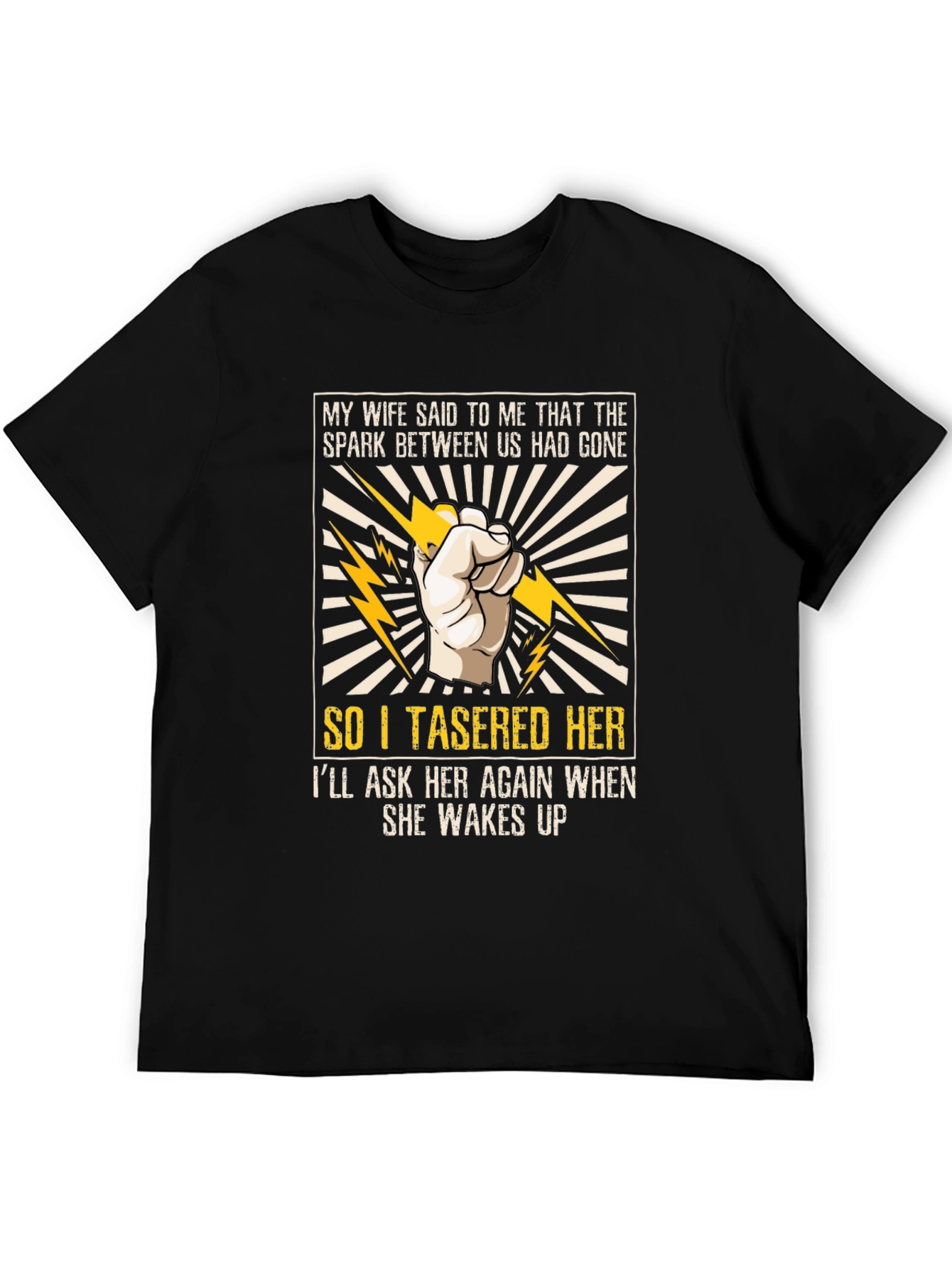 Funny Tasered Her Graphic Tee for Men